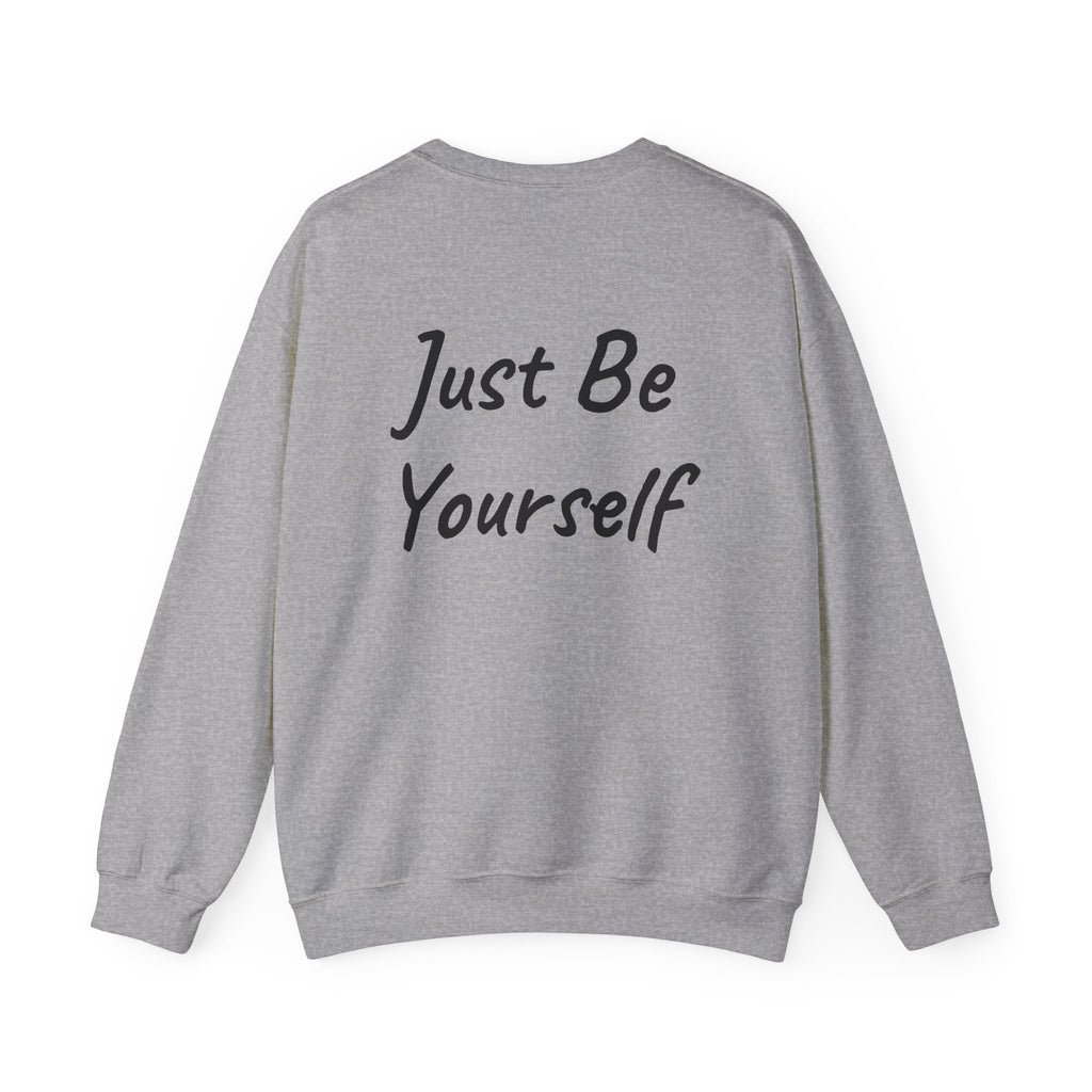 Just Be Yourself Sweatshirt