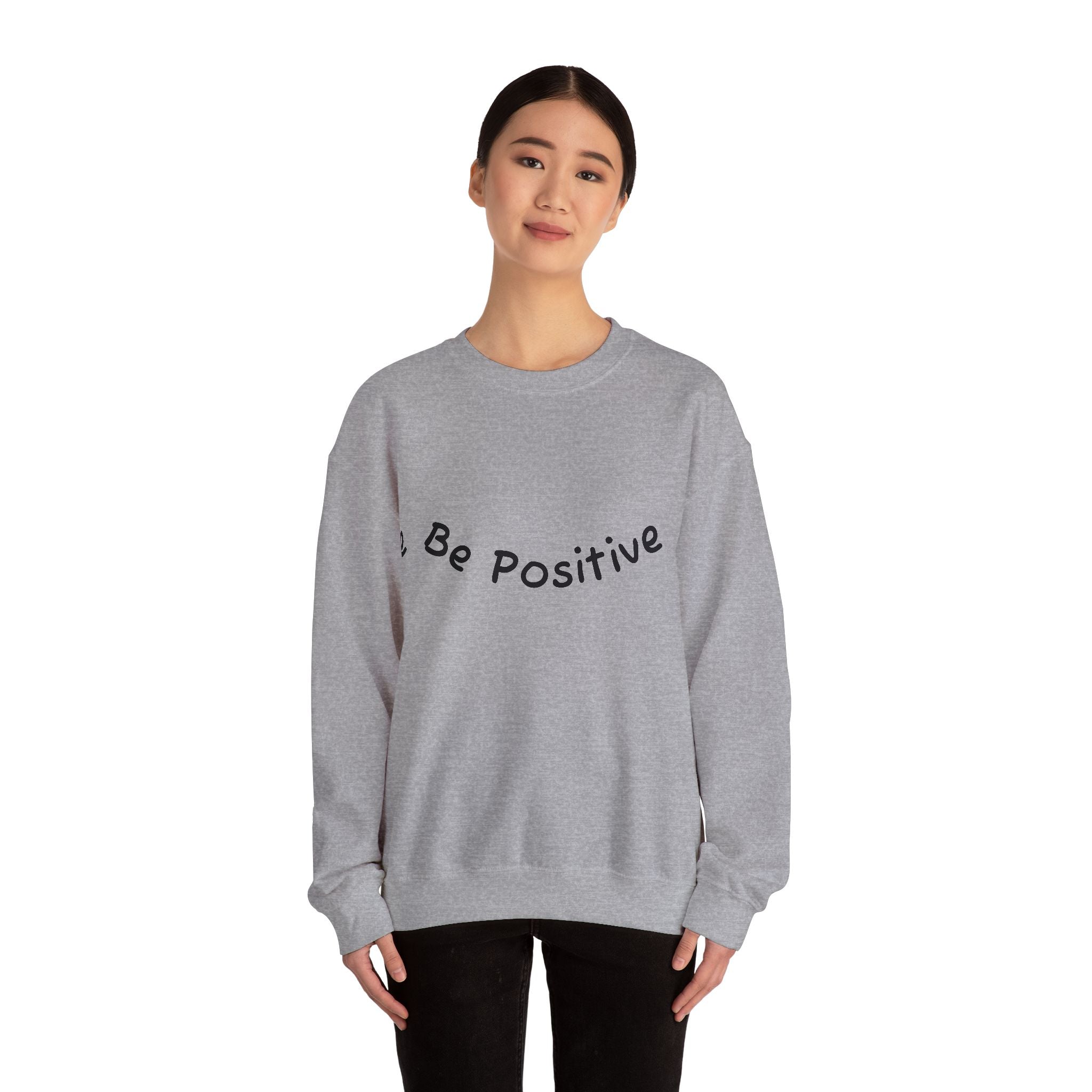 Be Positive Sweatshirt