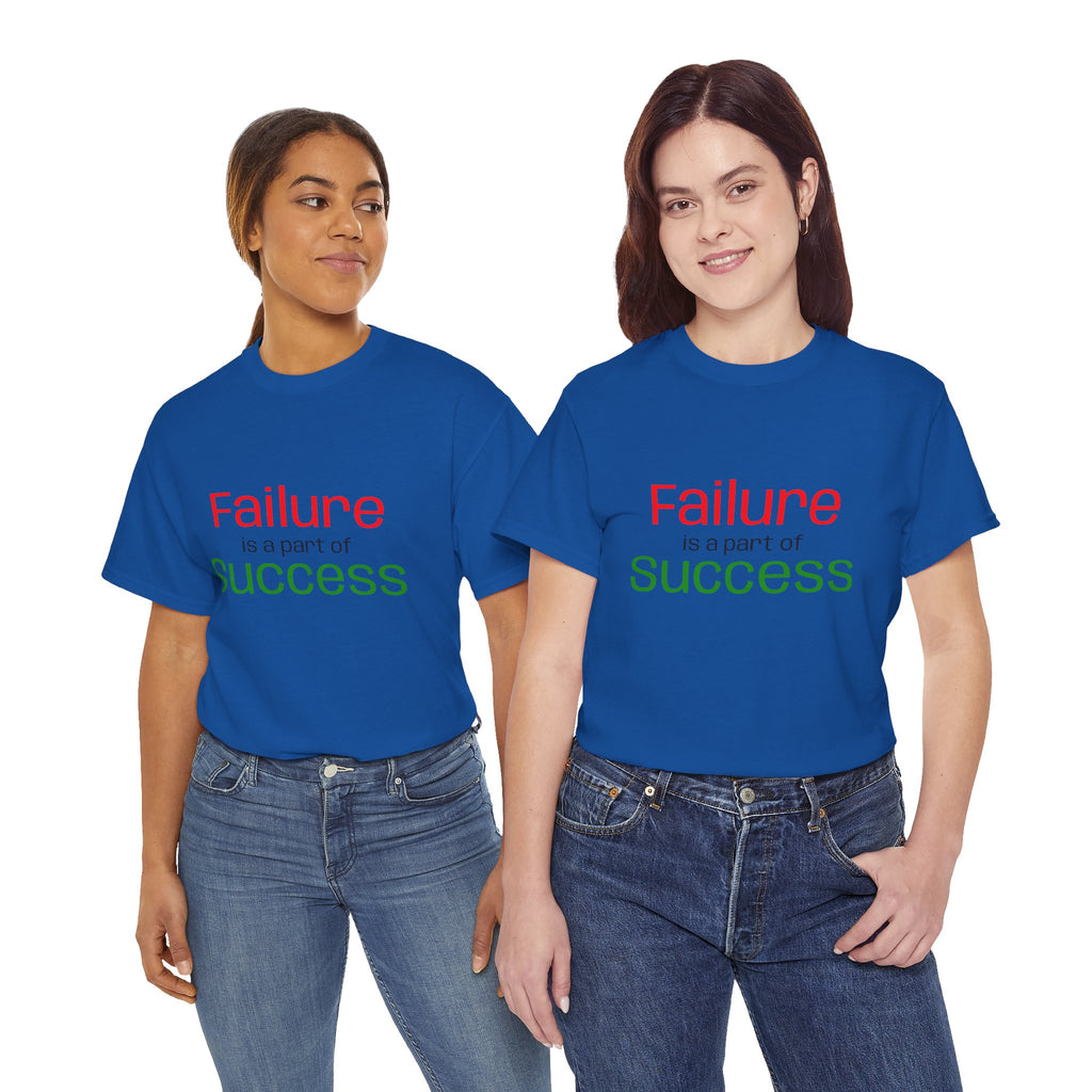 Failure is a part of Success T-Shirt
