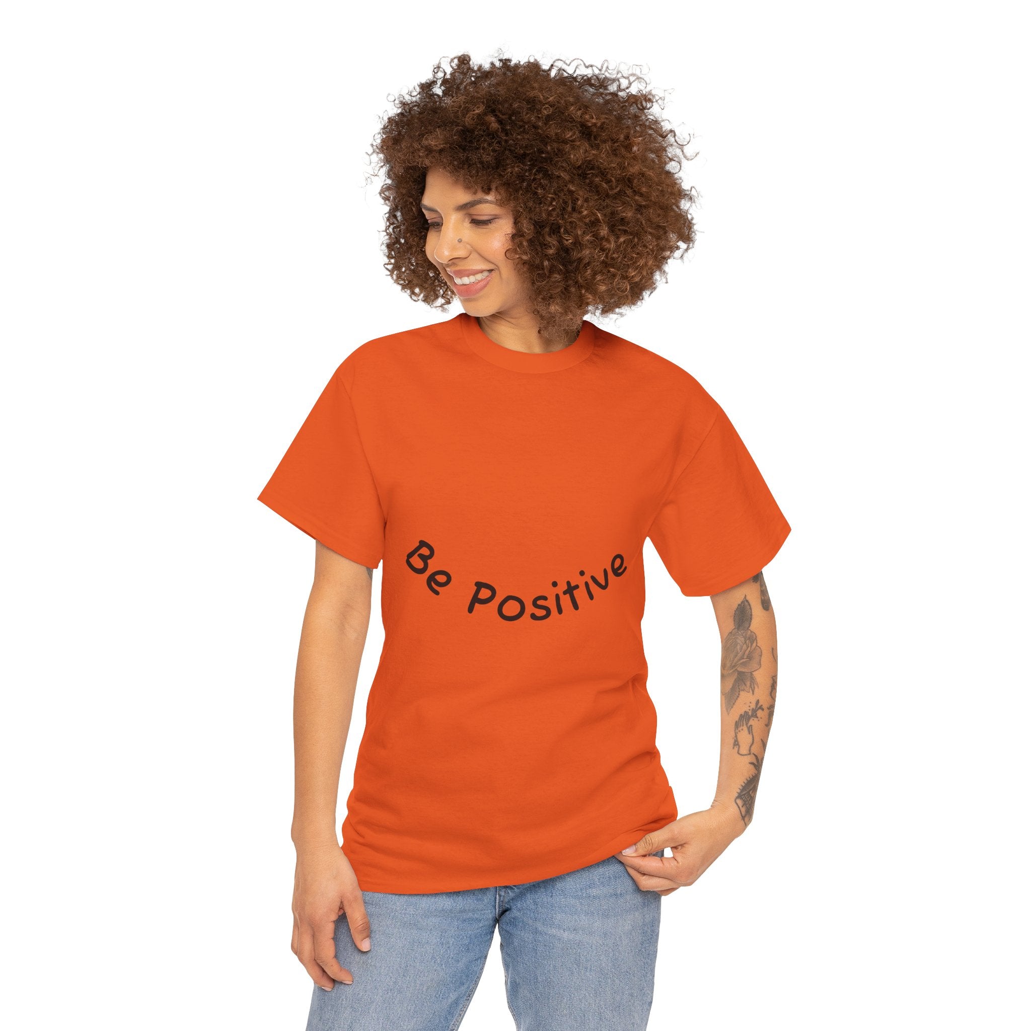 Be Positive T-Shirt