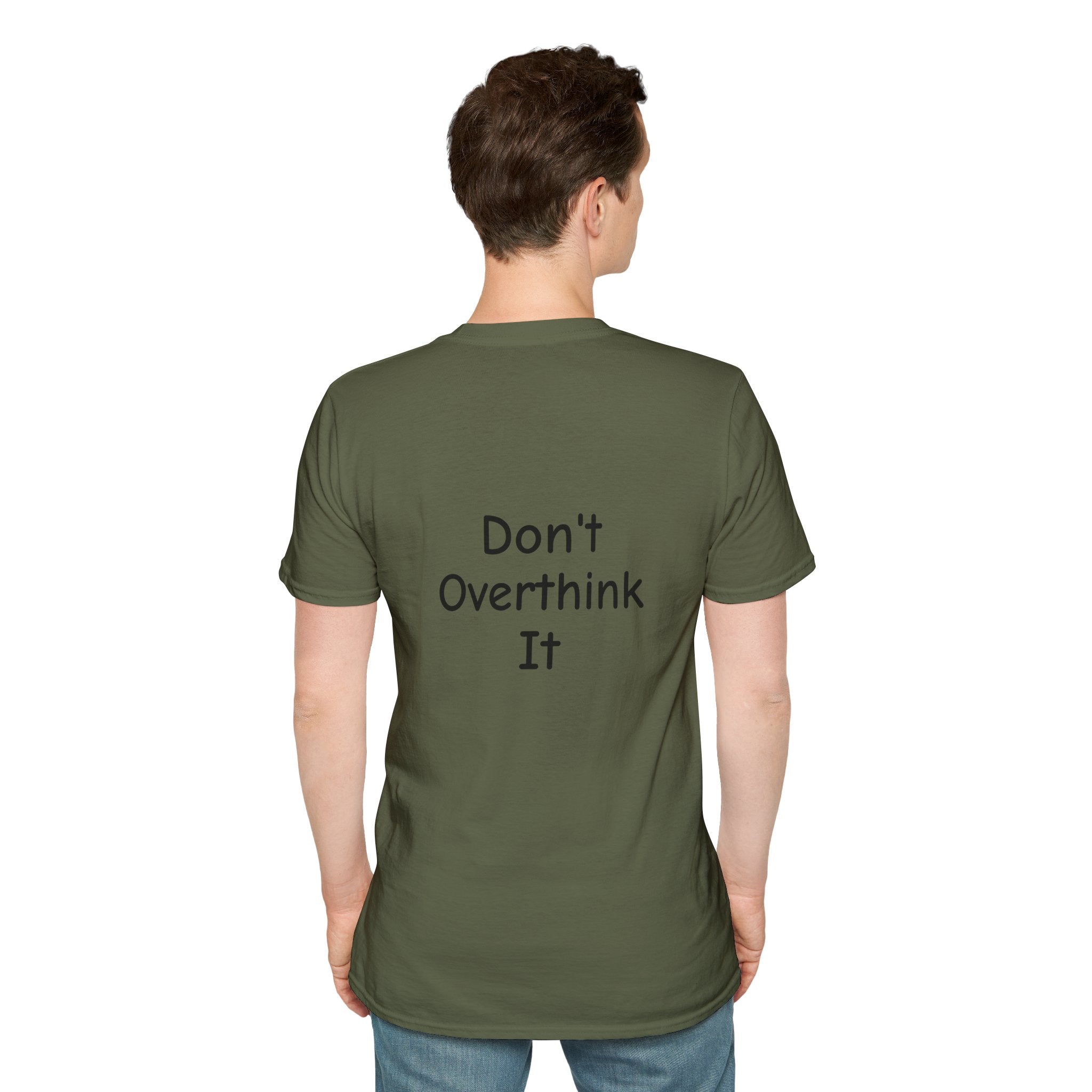 Don’t Over Think it T-Shirt