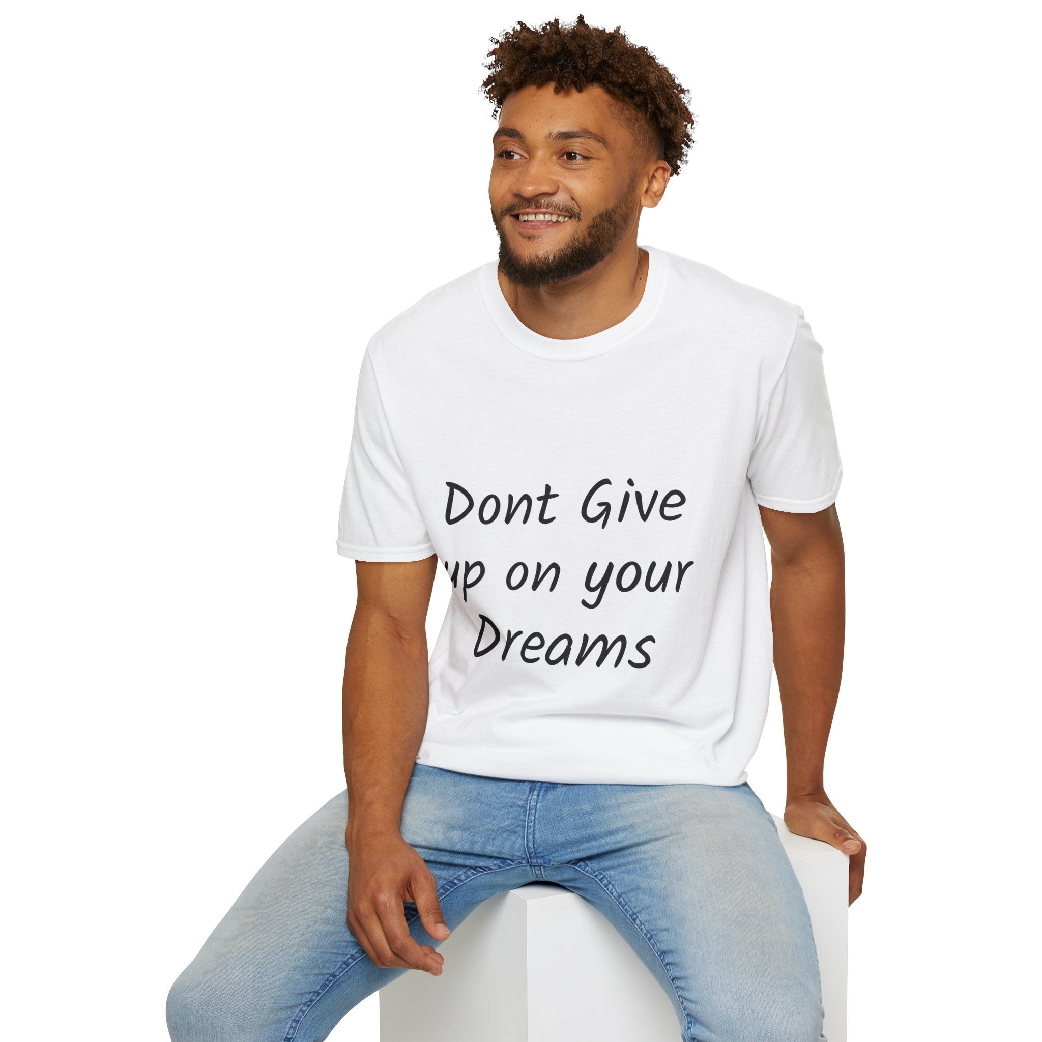 Don’t Give Up on your Dreams T-Shirt