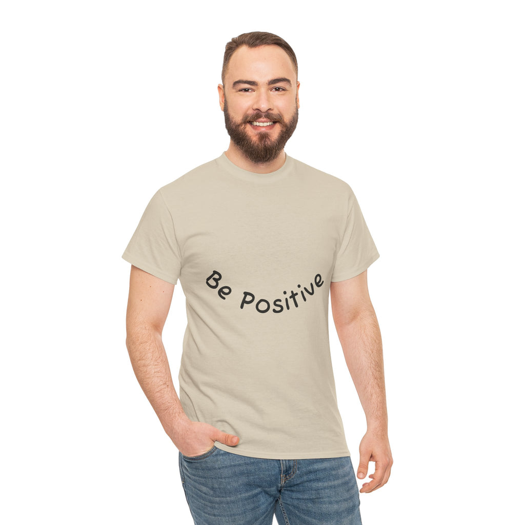 Be Positive T-Shirt