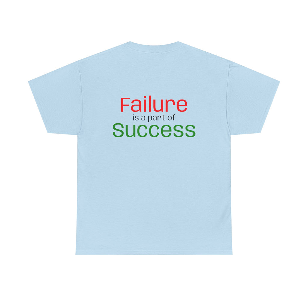Failure is a part of Success T-Shirt