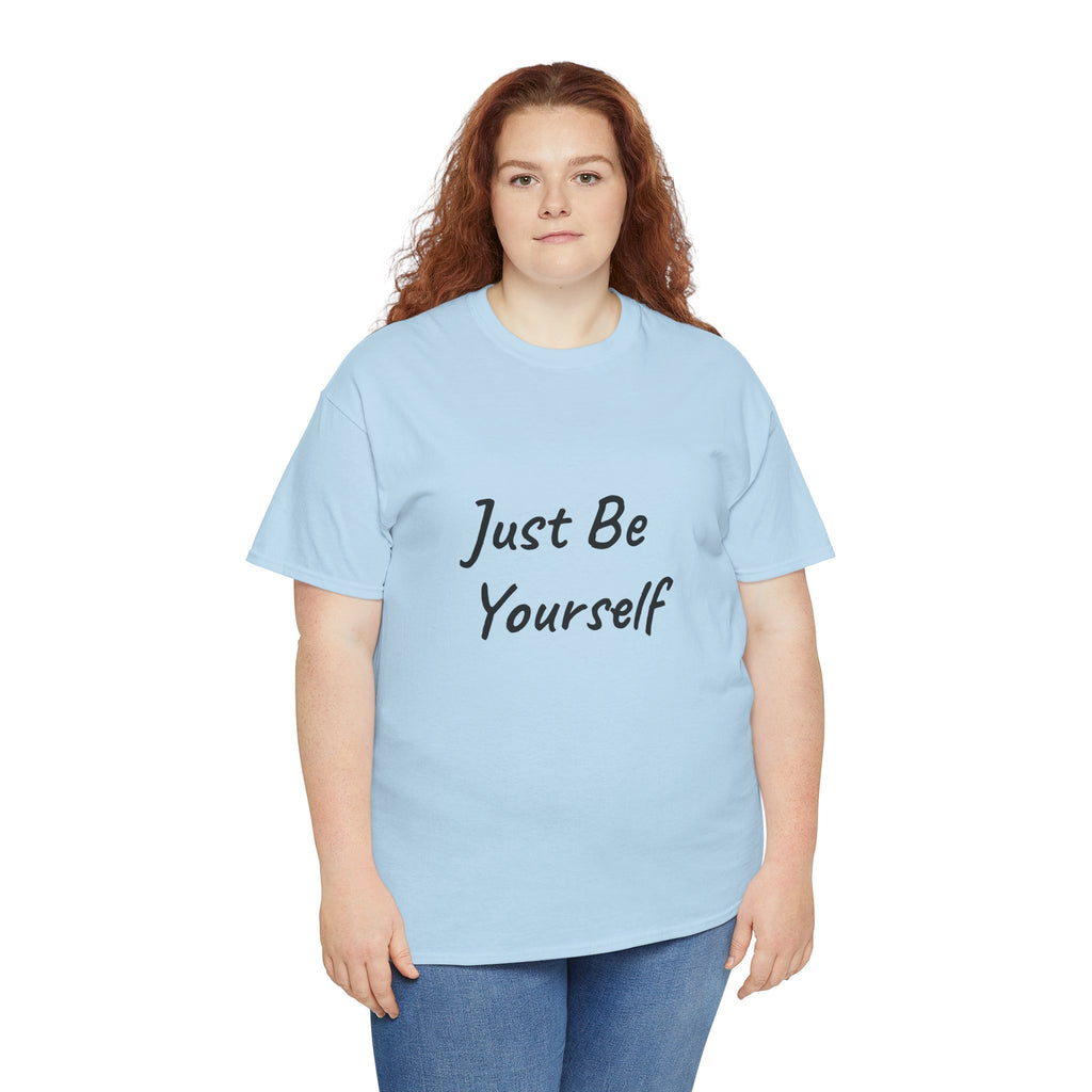 Just Be Yourself T-Shirt