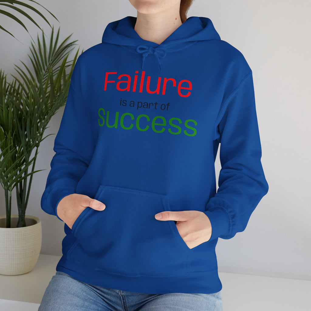 Failure is a part of Success Hooded Sweatshirt