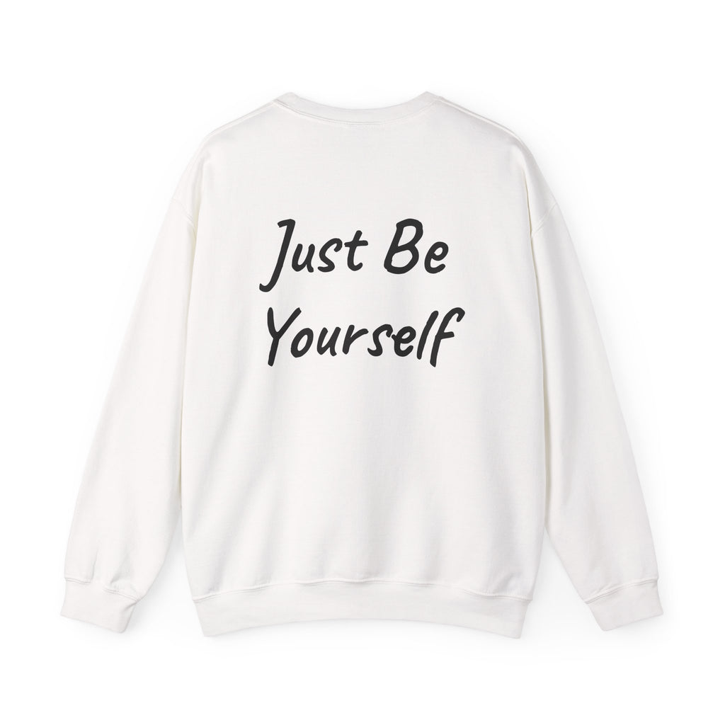 Just Be Yourself Sweatshirt