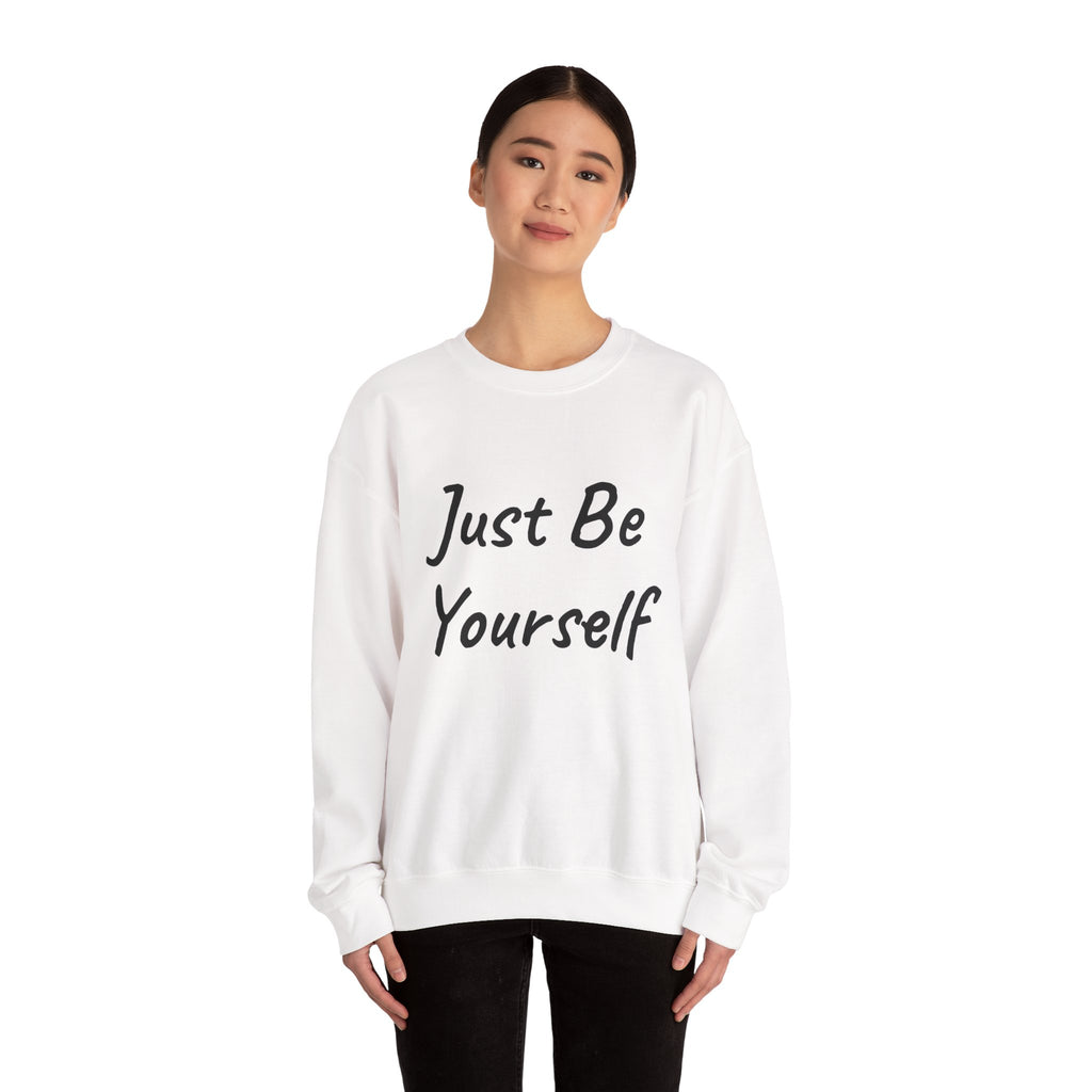 Just Be Yourself Sweatshirt