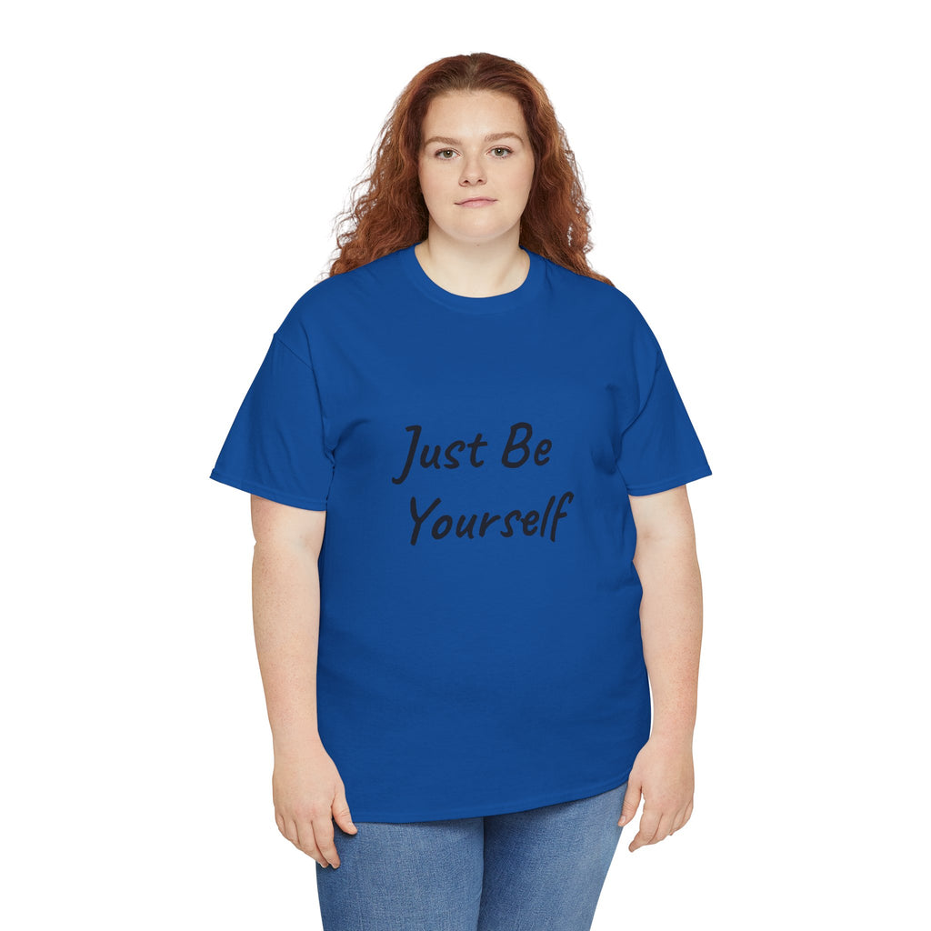 Just Be Yourself T-Shirt