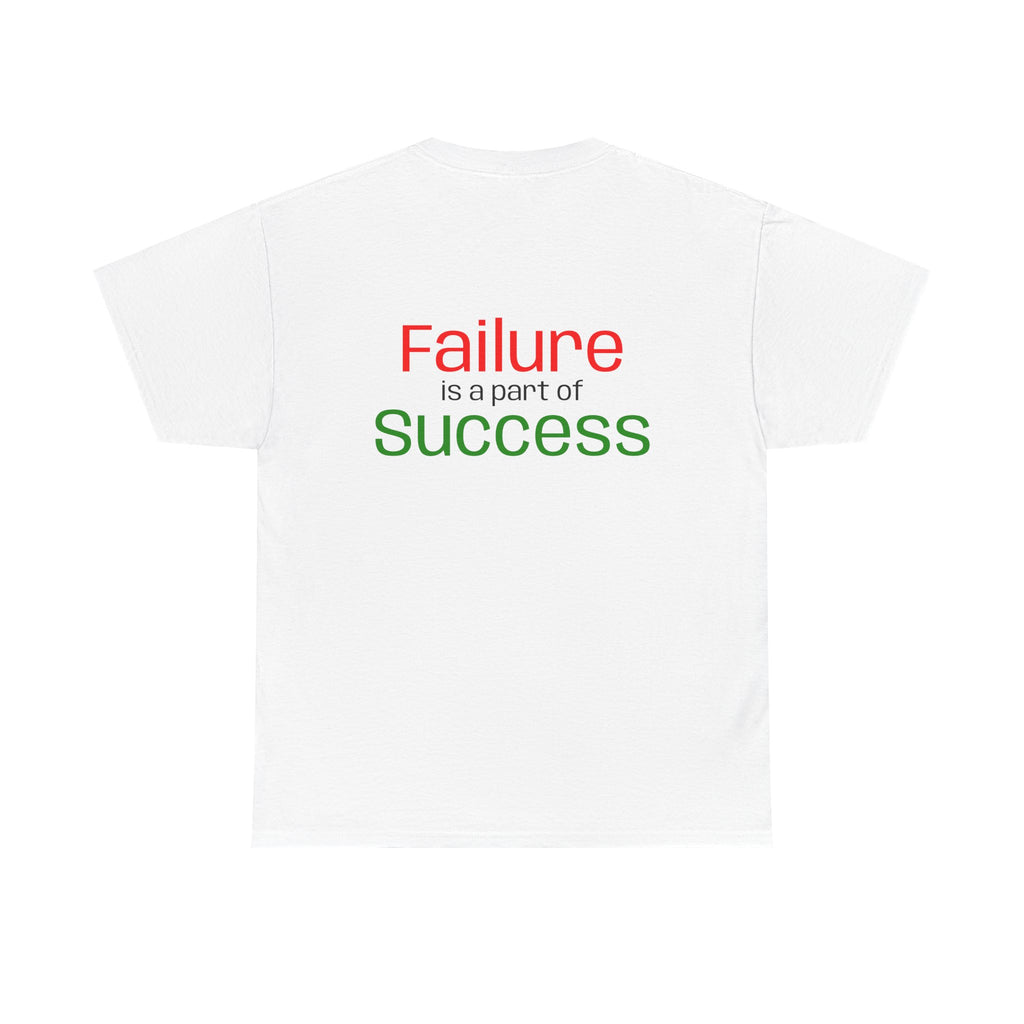 Failure is a part of Success T-Shirt