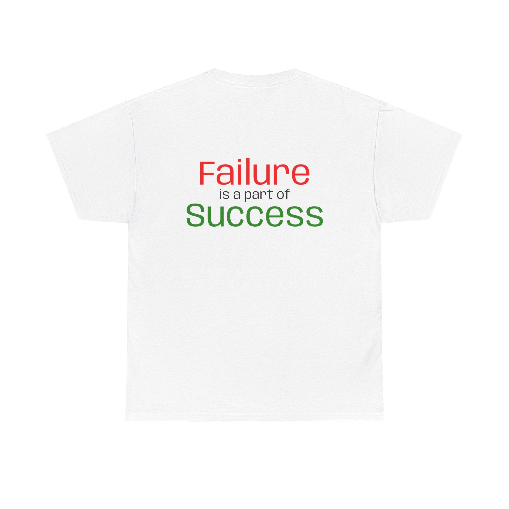 Failure is a part of Success T-Shirt