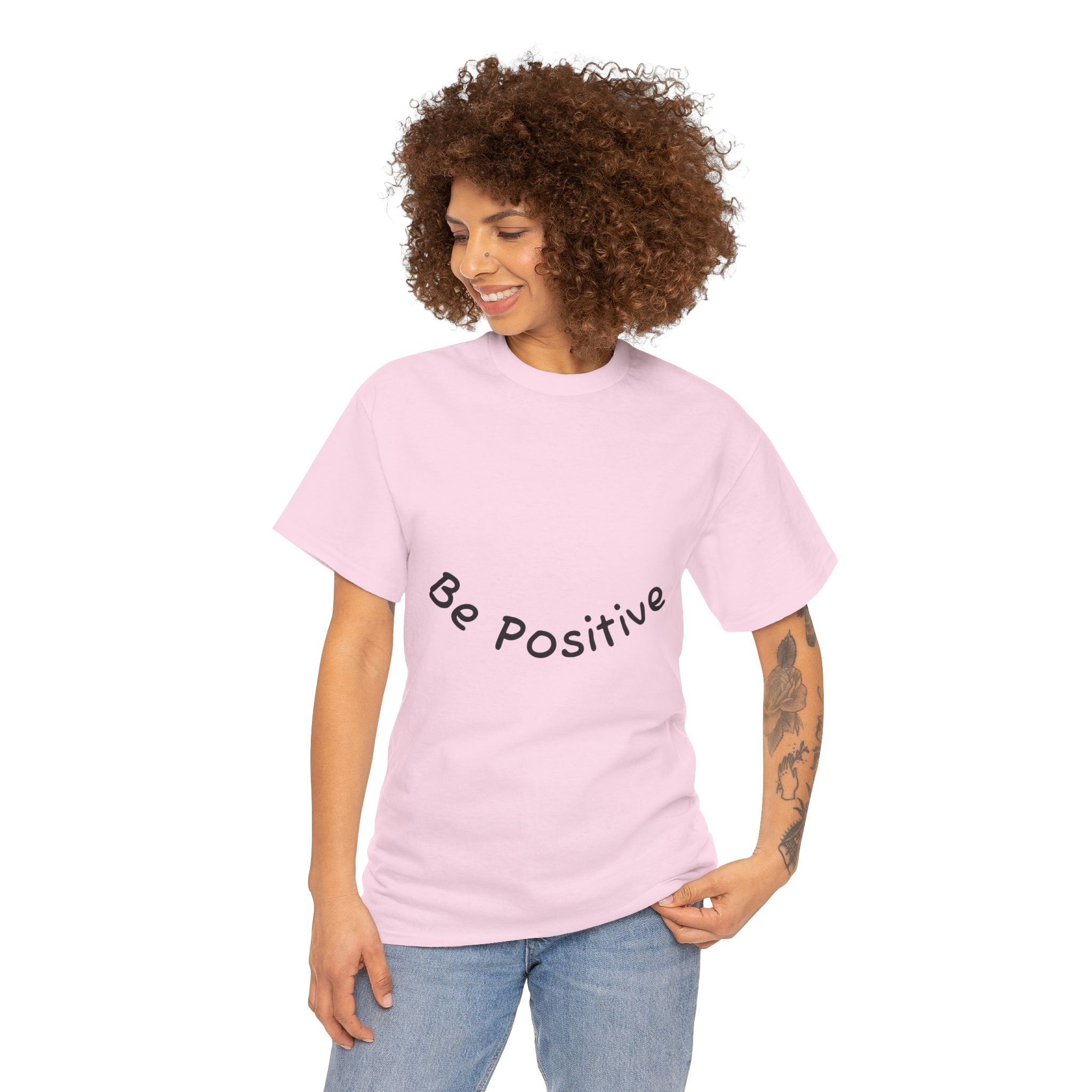 Be Positive T-Shirt