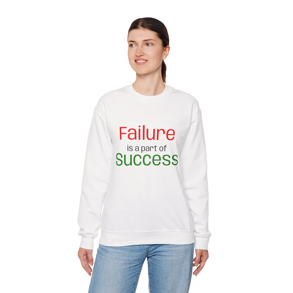 Failure is a part of Success Sweatshirt