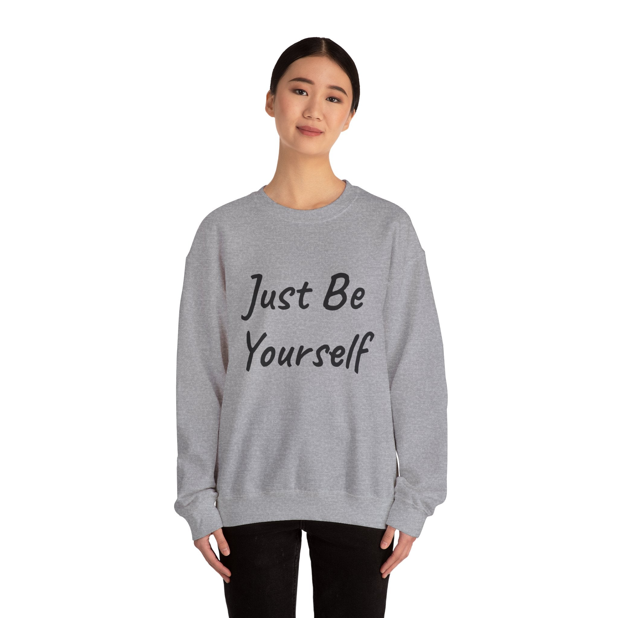 Just Be Yourself Sweatshirt