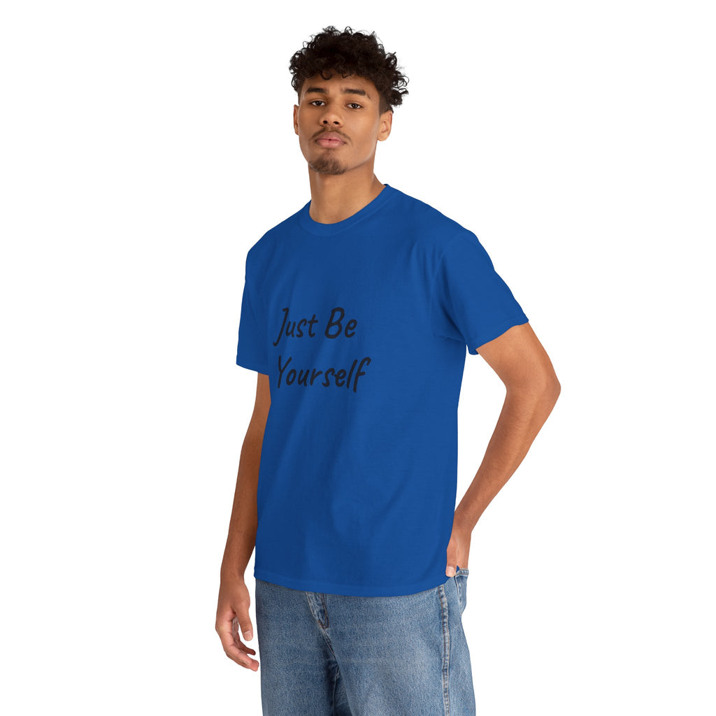 Just Be Yourself T-Shirt
