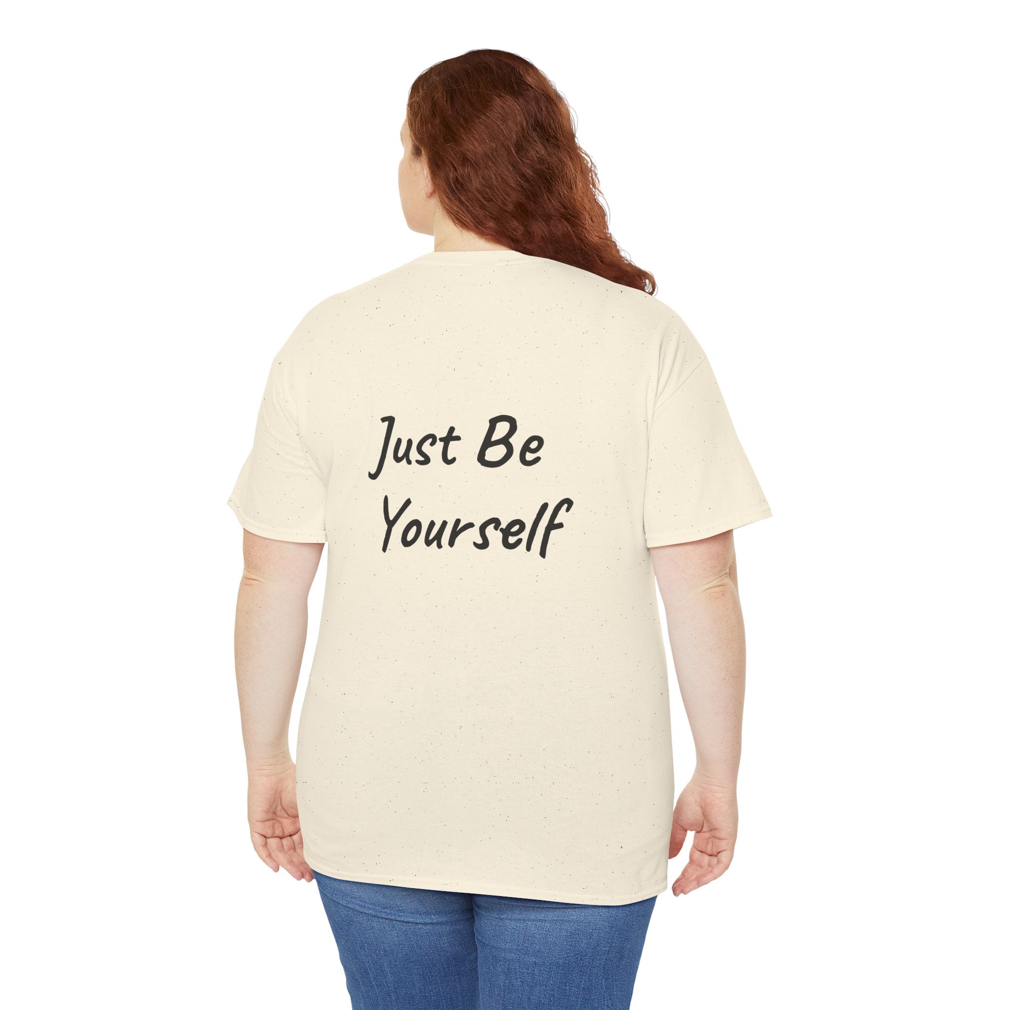 Just Be Yourself T-Shirt