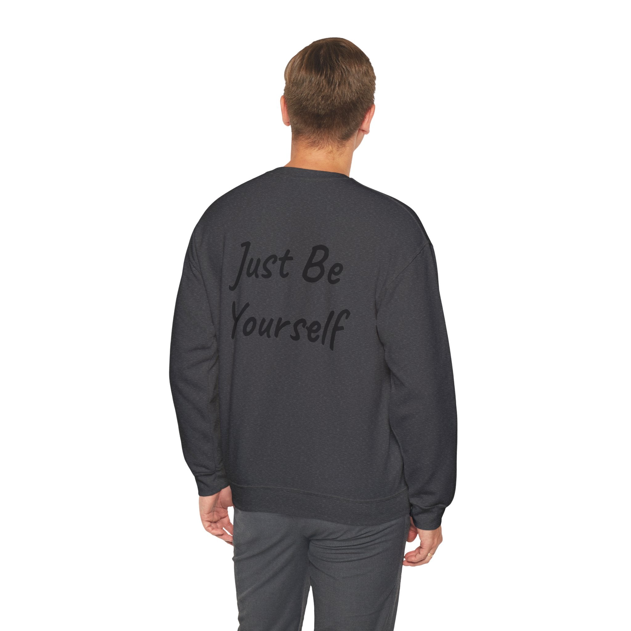 Just Be Yourself Sweatshirt
