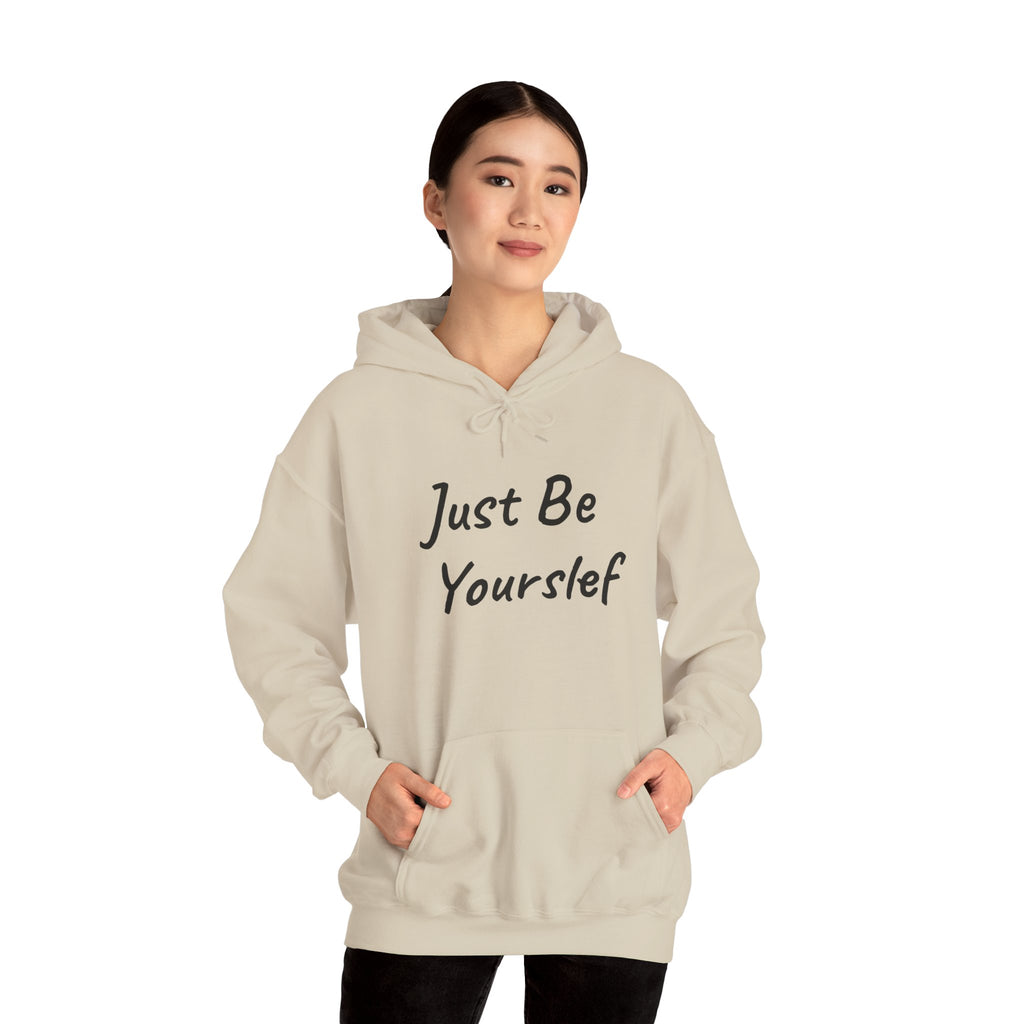 Just Be Yourself Hooded Sweatshirt