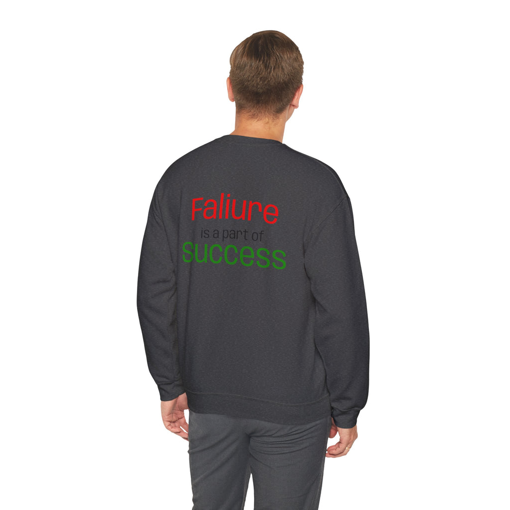 Failure is a part of Success Sweatshirt