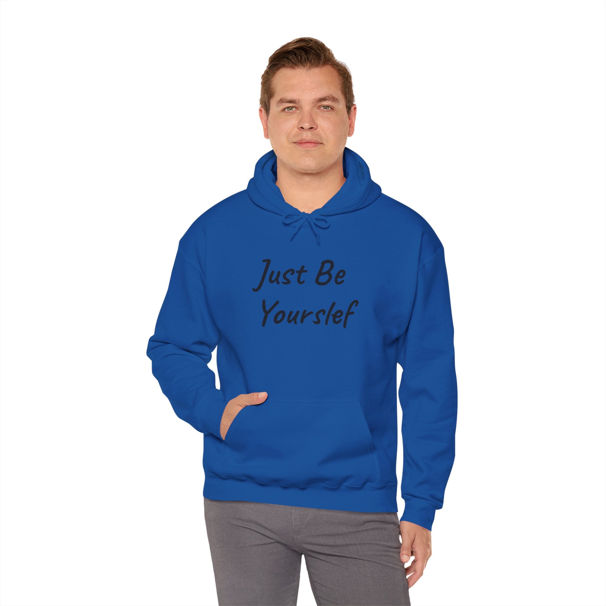 Just Be Yourself Hooded Sweatshirt