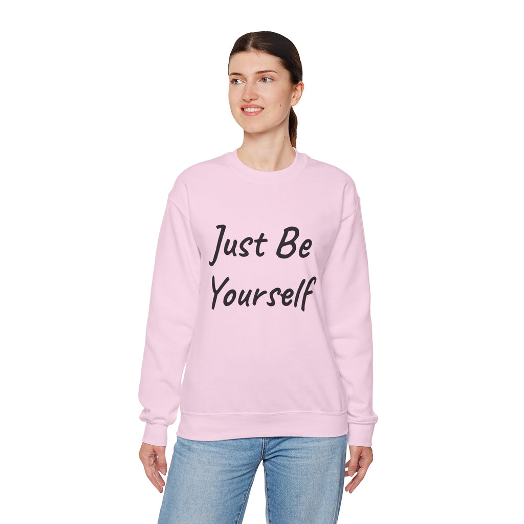 Just Be Yourself Sweatshirt