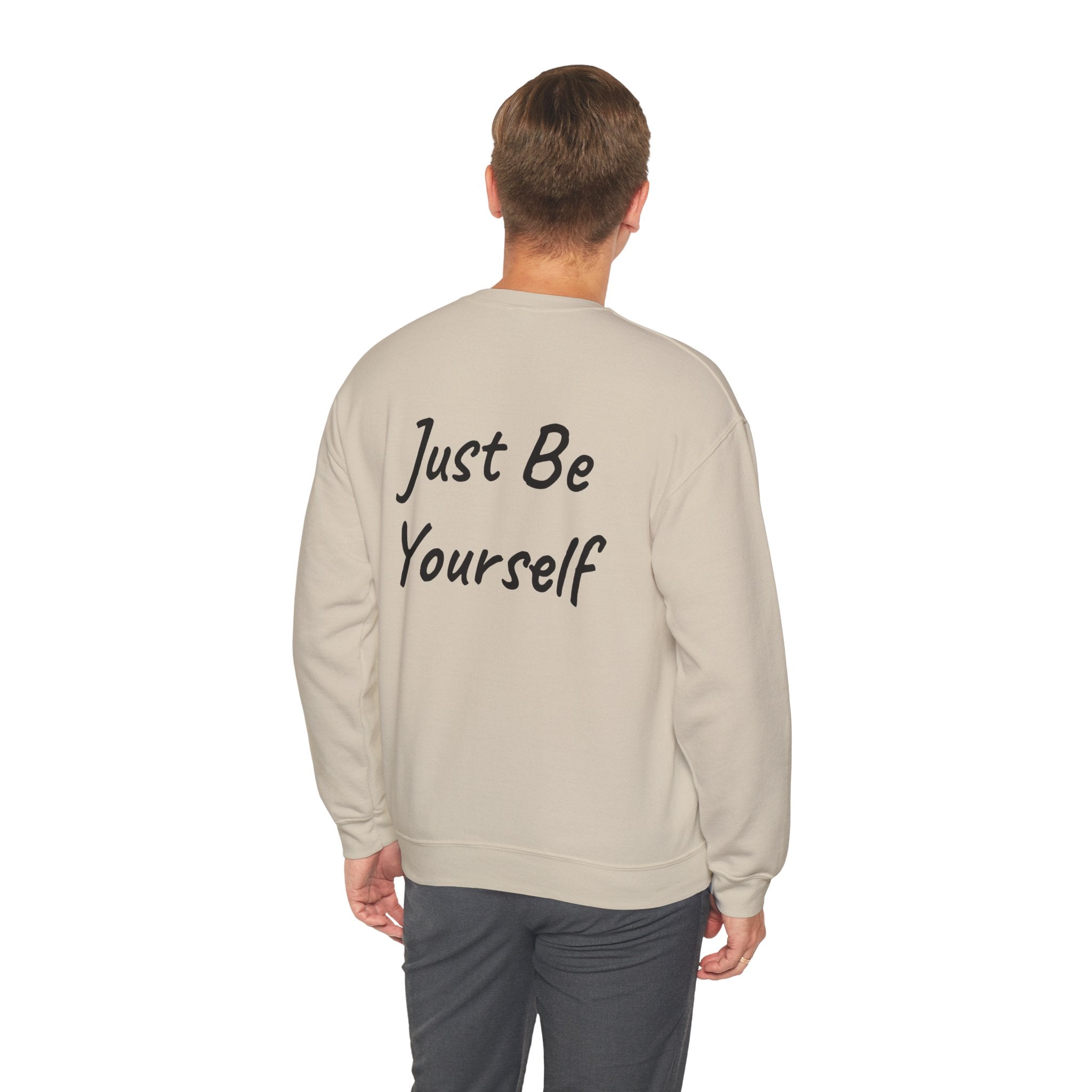 Just Be Yourself Sweatshirt
