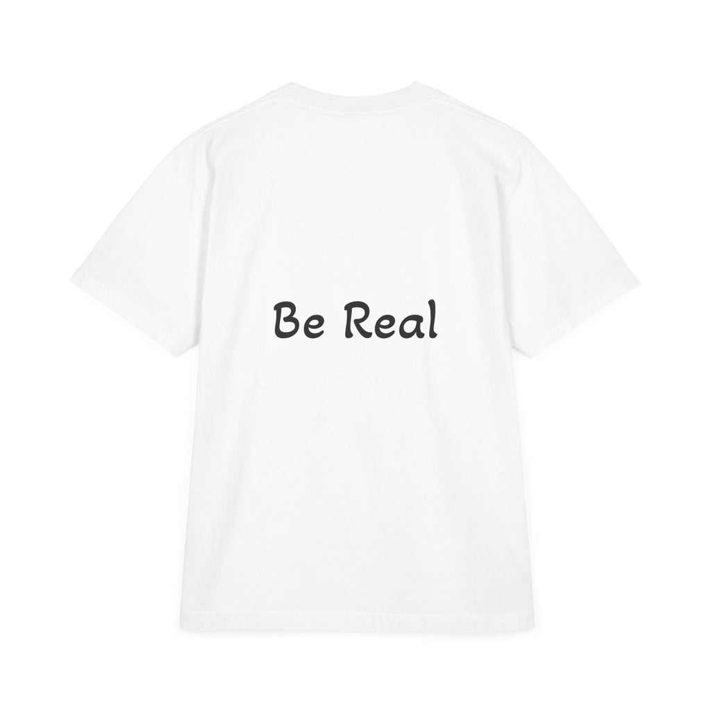 Be-Real-T-Shirt