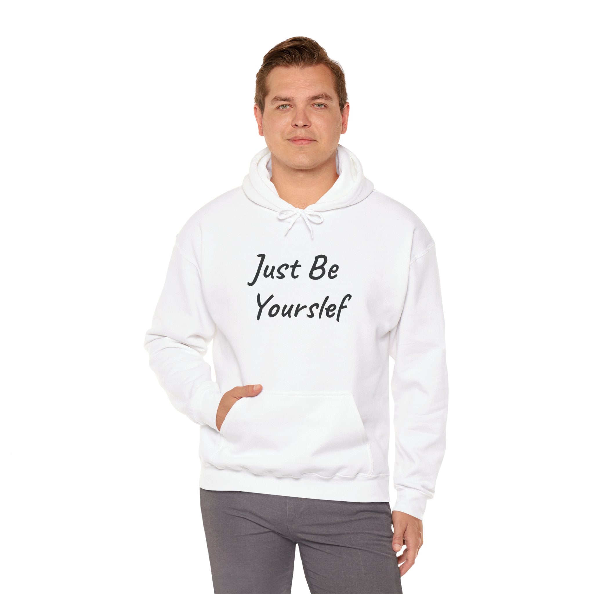 Just Be Yourself Hooded Sweatshirt