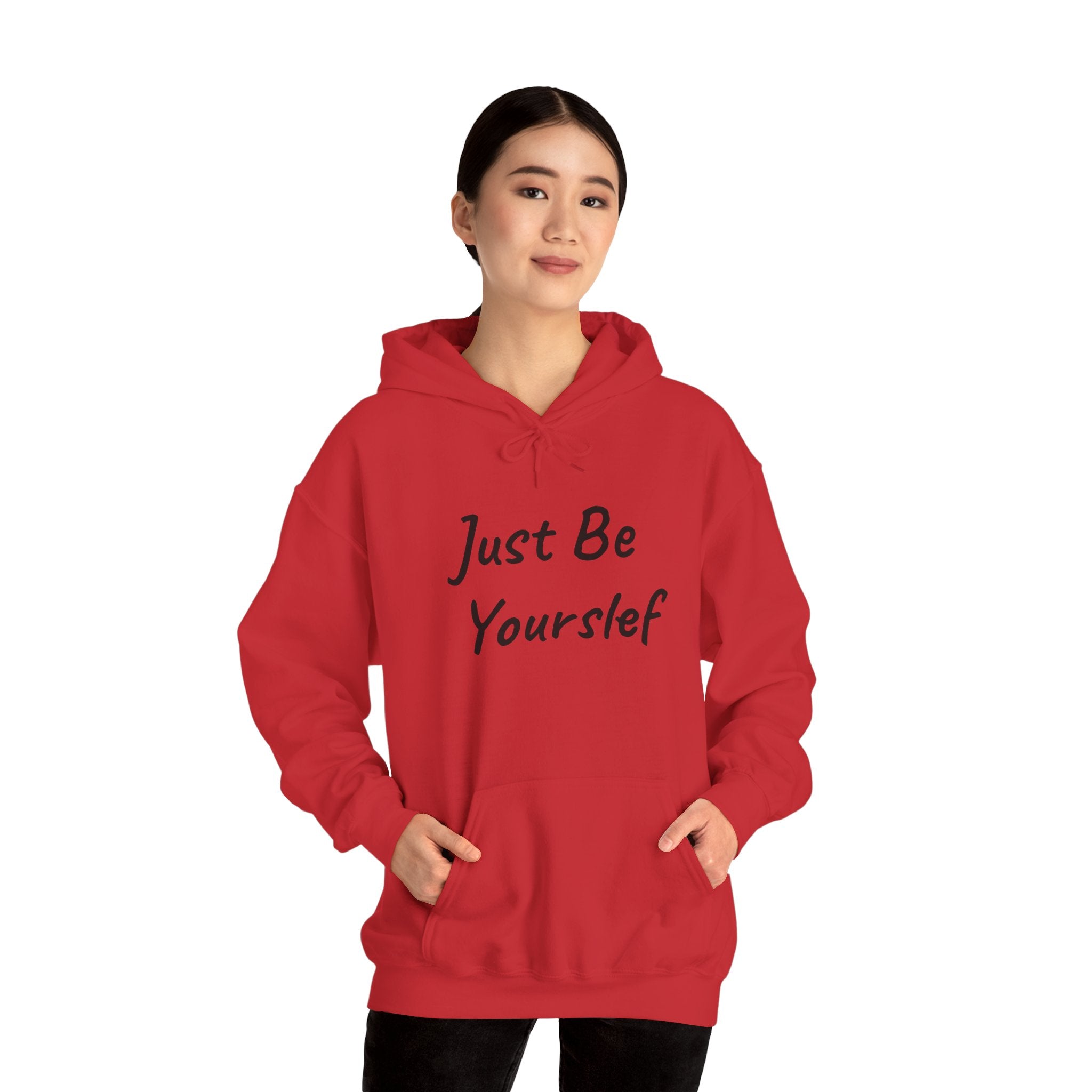 Just Be Yourself Hooded Sweatshirt