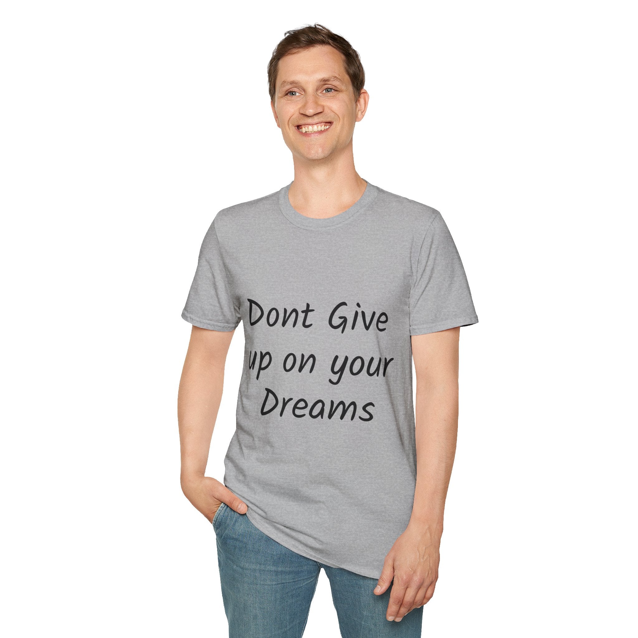 Don’t Give Up on your Dreams T-Shirt