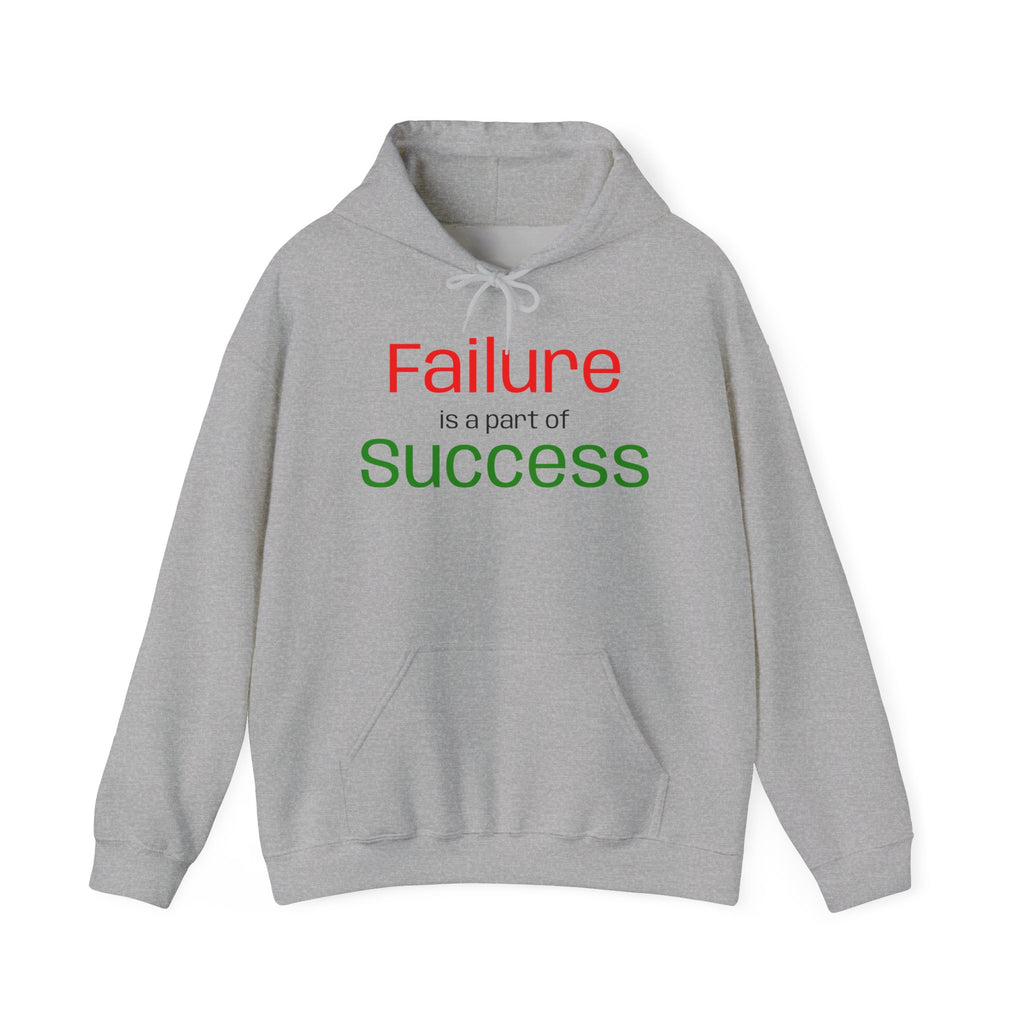Failure is a part of Success Hooded Sweatshirt