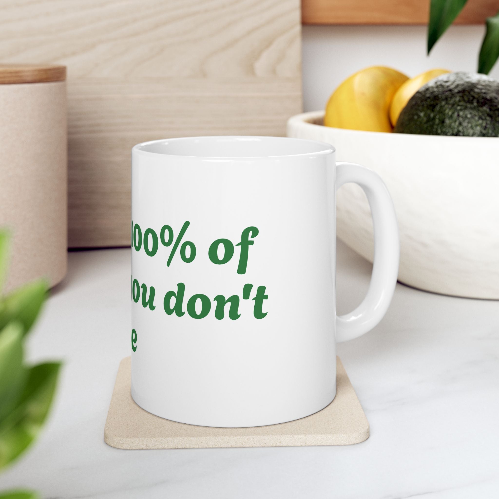 You Miss 100% of the shots you don't take Ceramic Mug, (11oz, 15oz)