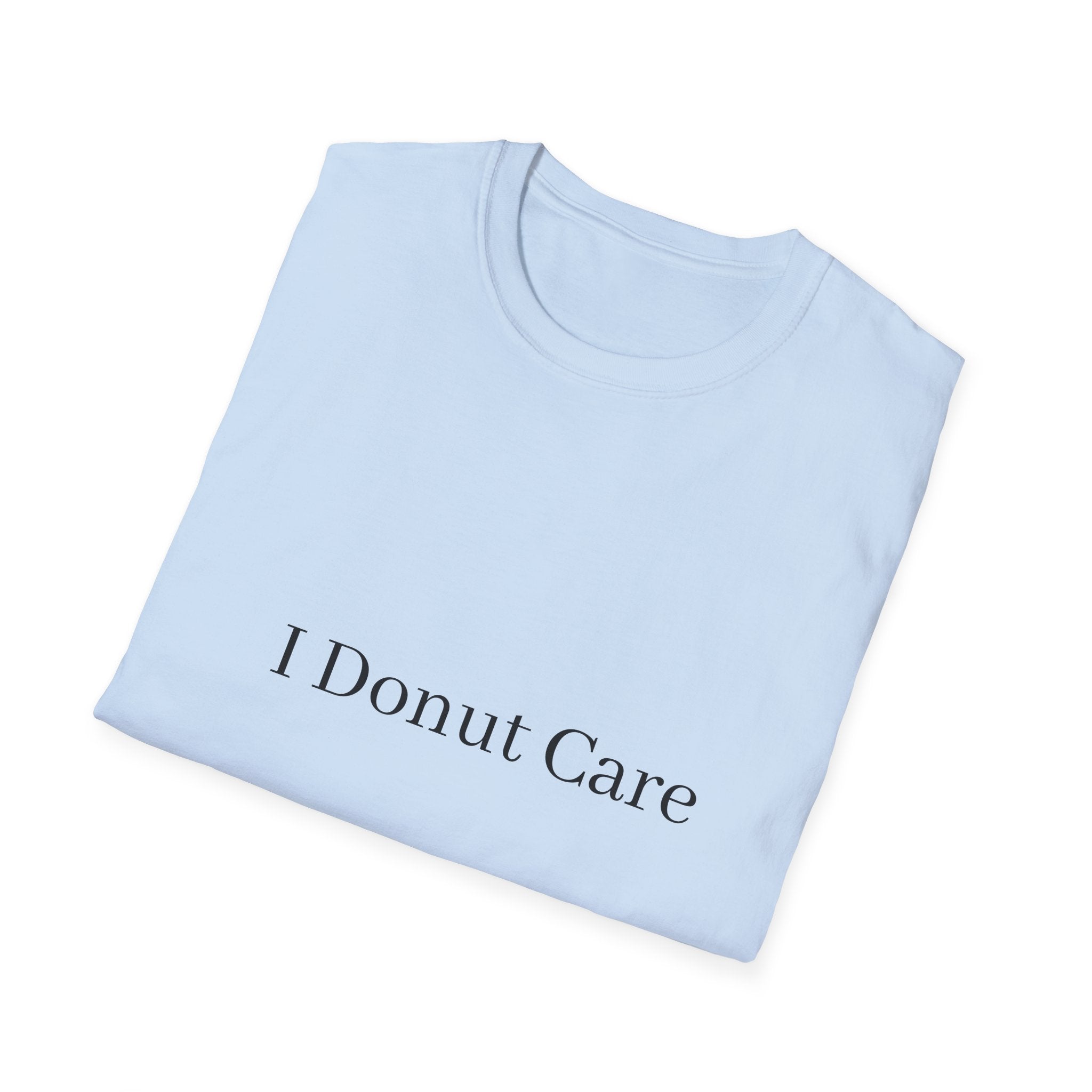 I-Donut-Care-T-Shirt