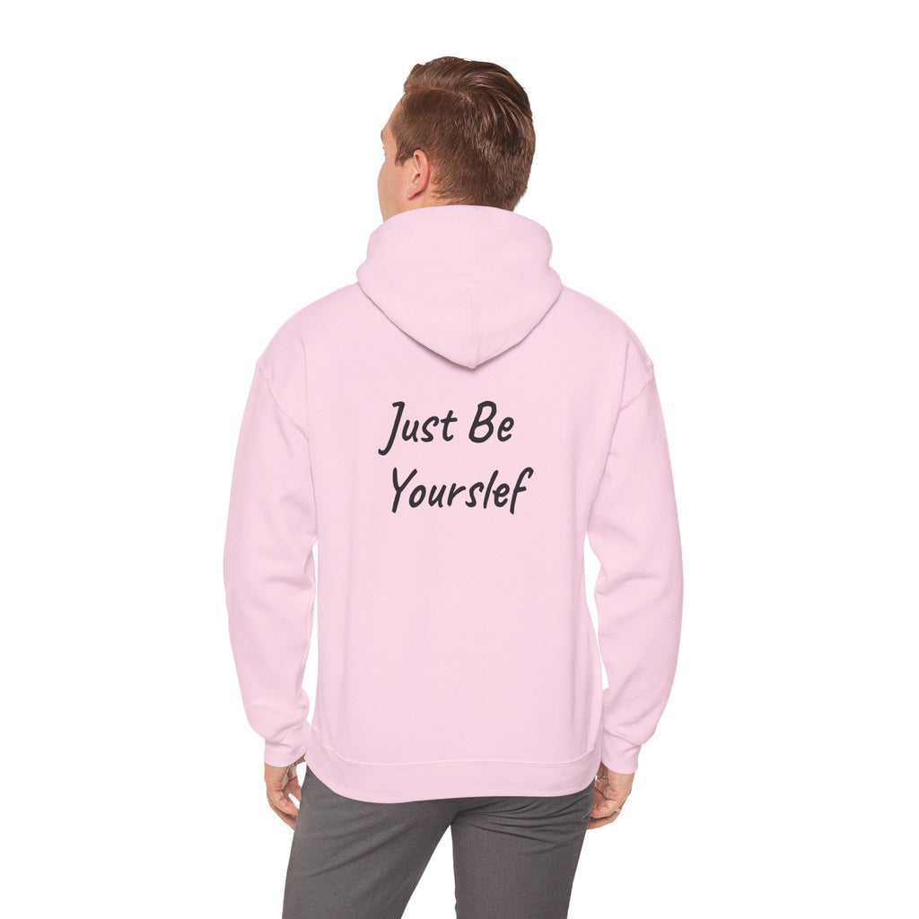 Just Be Yourself Hooded Sweatshirt