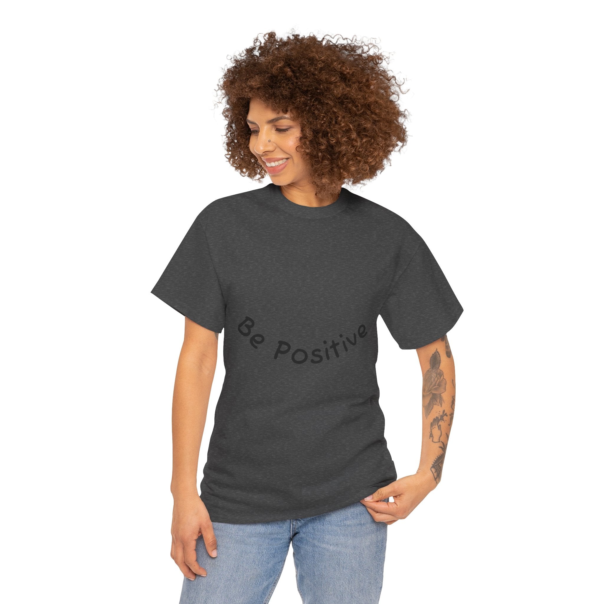 Be Positive T-Shirt