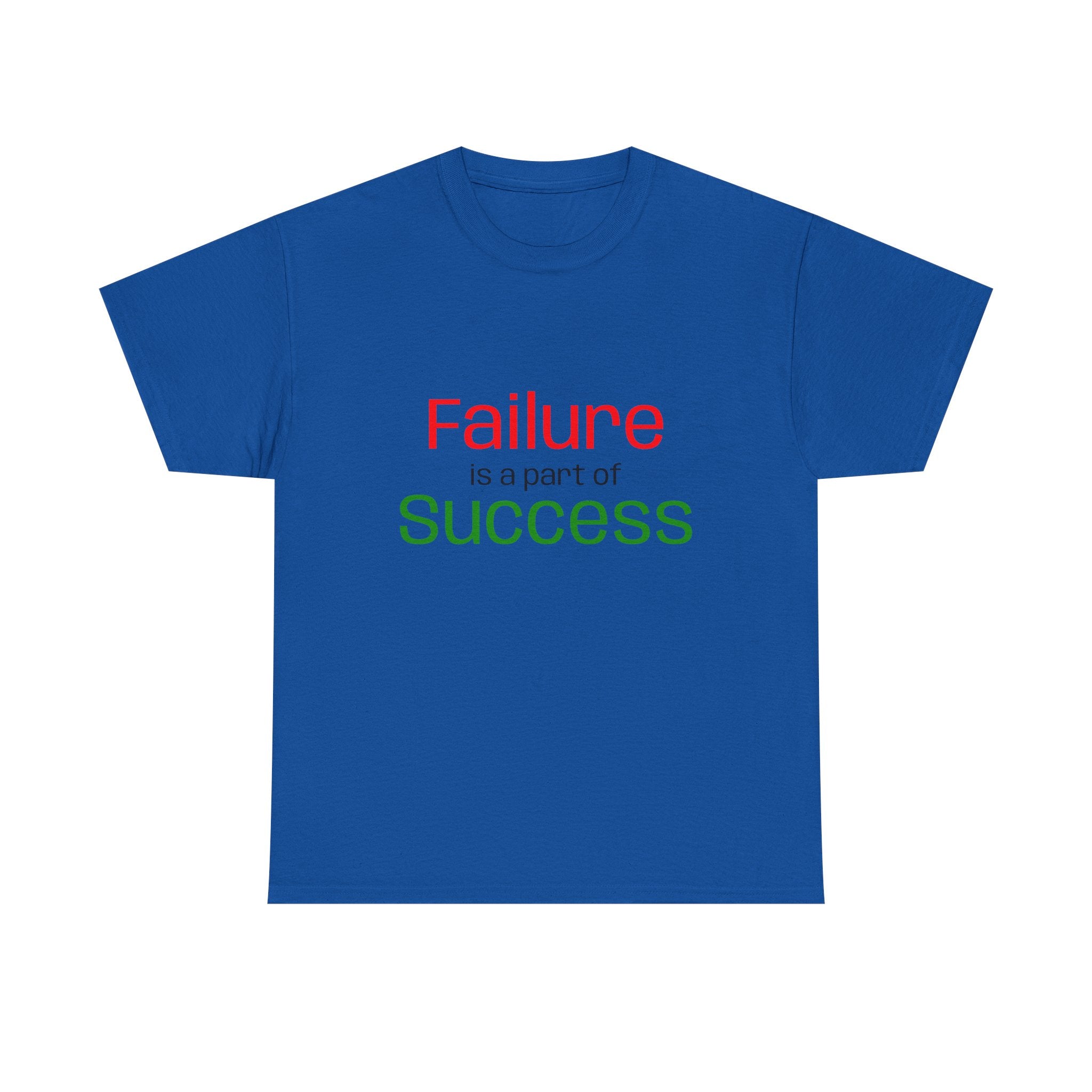 Failure is a part of Success T-Shirt