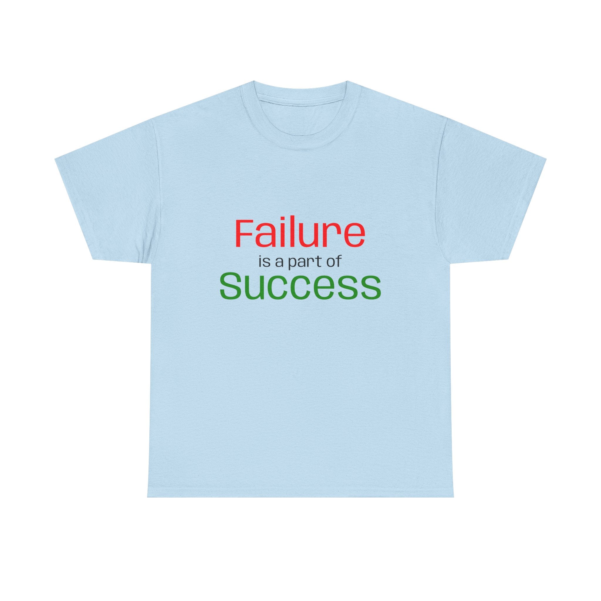 Failure is a part of Success T-Shirt