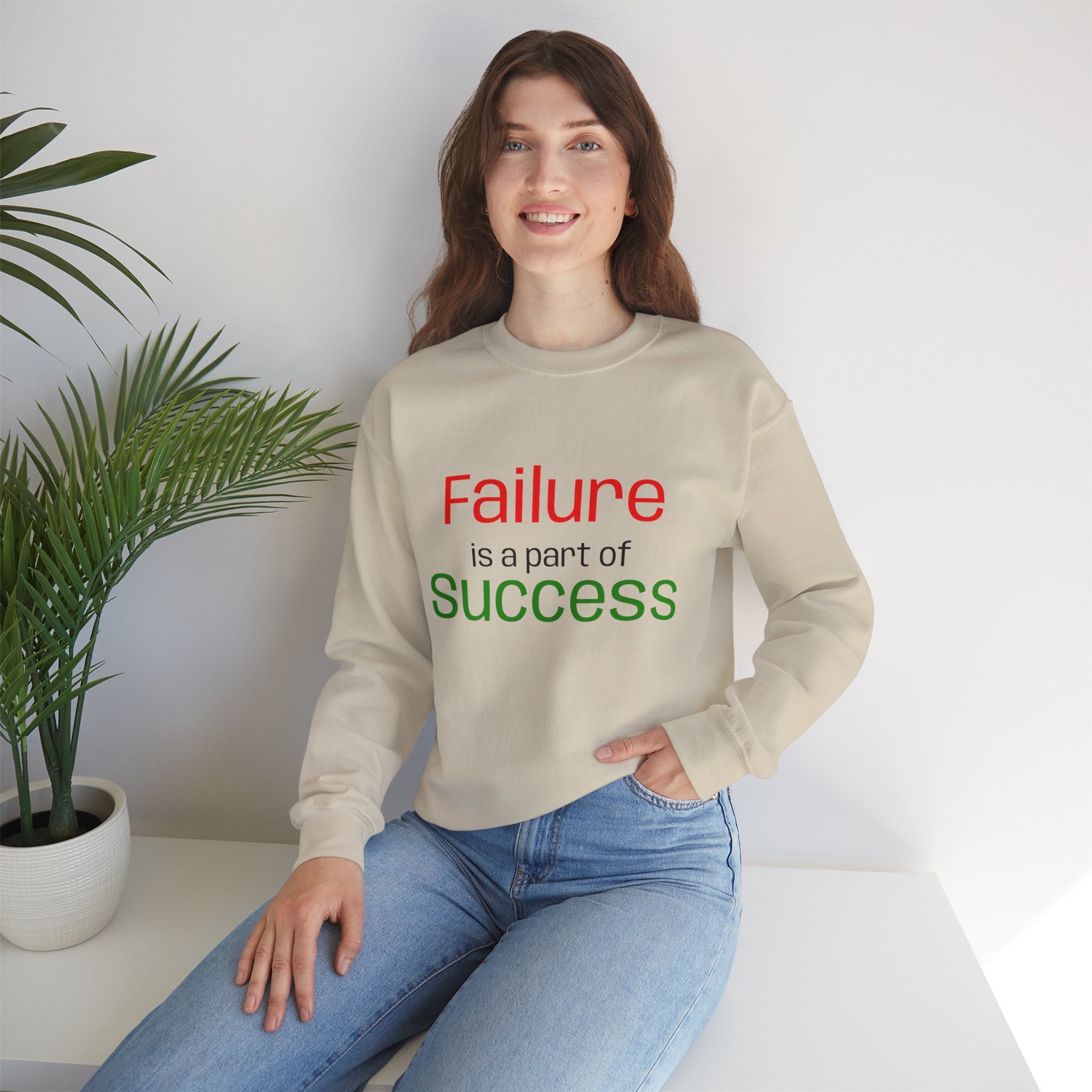 Failure is a part of Success Sweatshirt