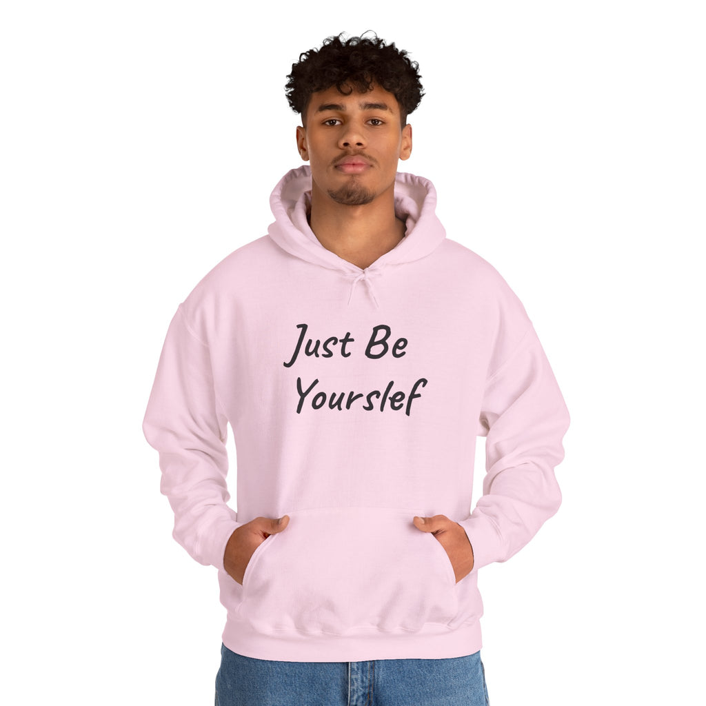 Just Be Yourself Hooded Sweatshirt