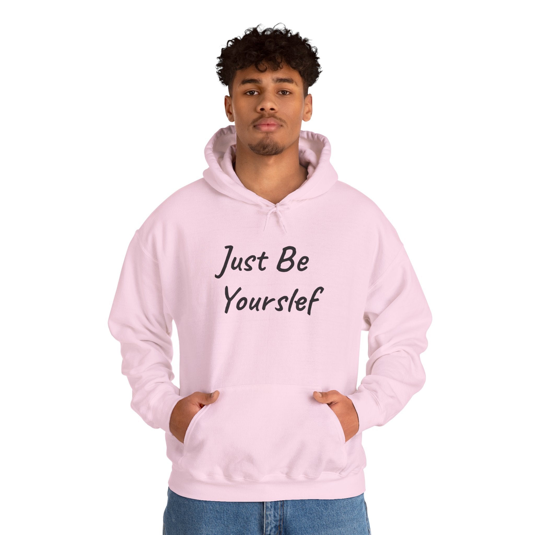Just Be Yourself Hooded Sweatshirt
