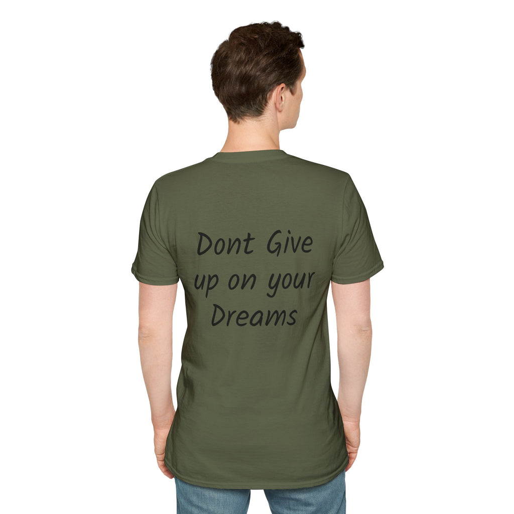 Don’t Give Up on your Dreams T-Shirt