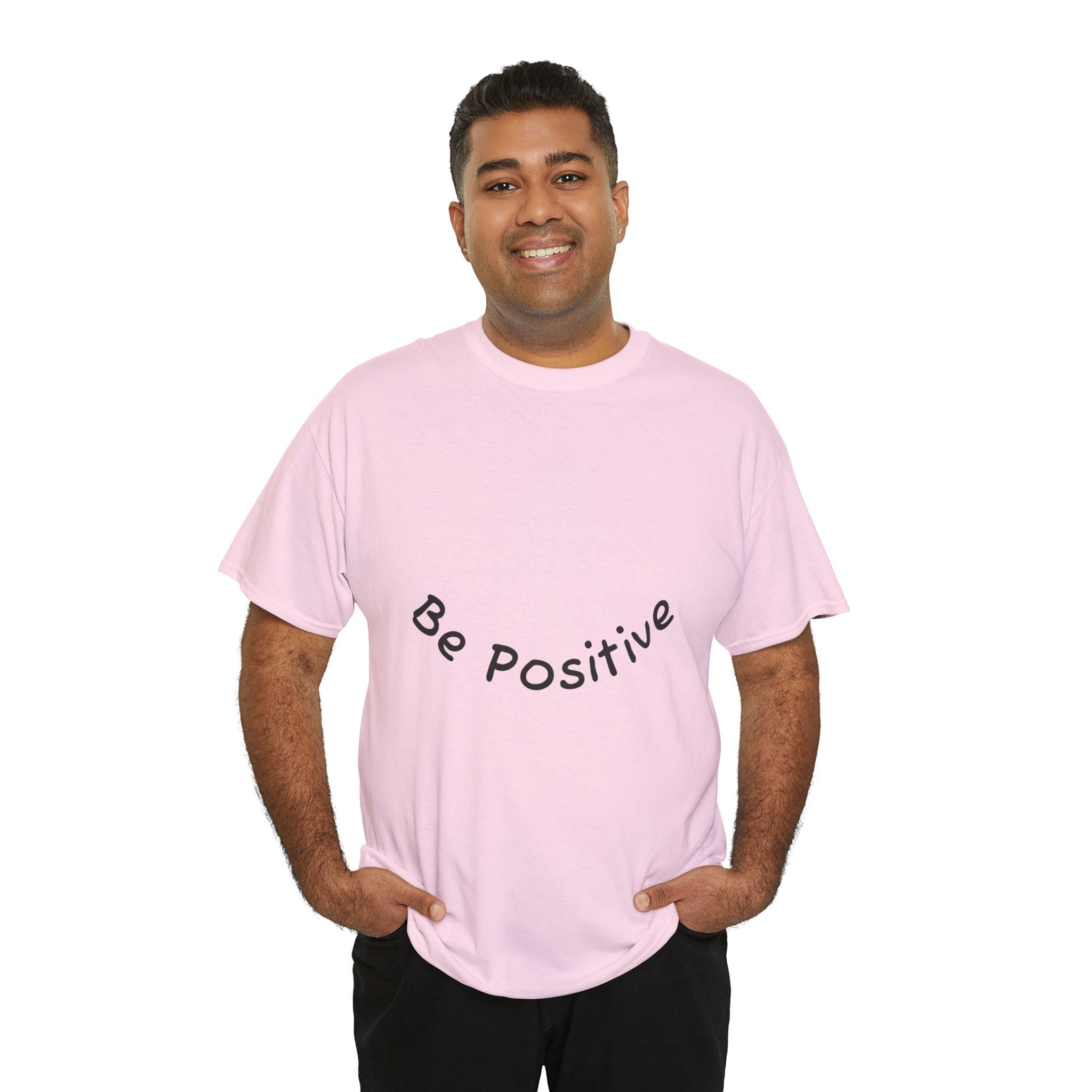 Be Positive T-Shirt