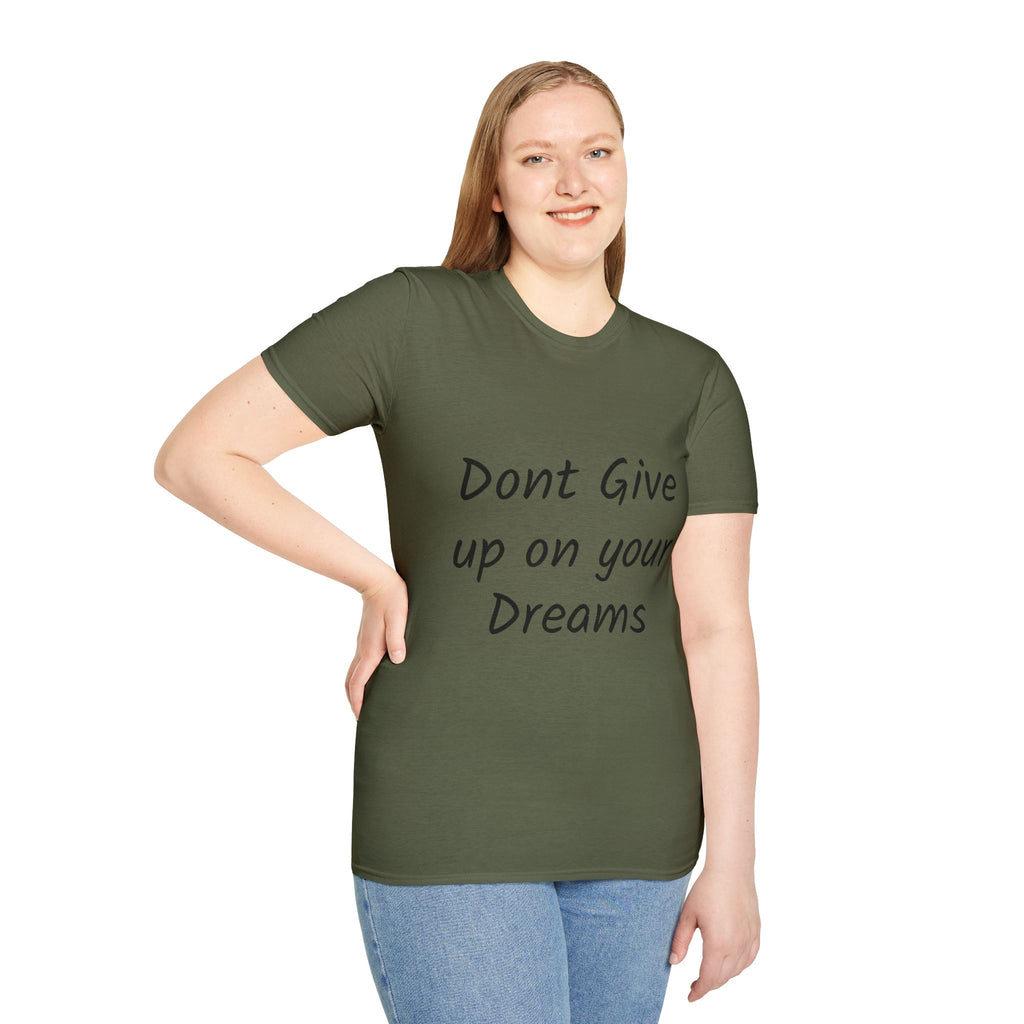 Don’t Give Up on your Dreams T-Shirt