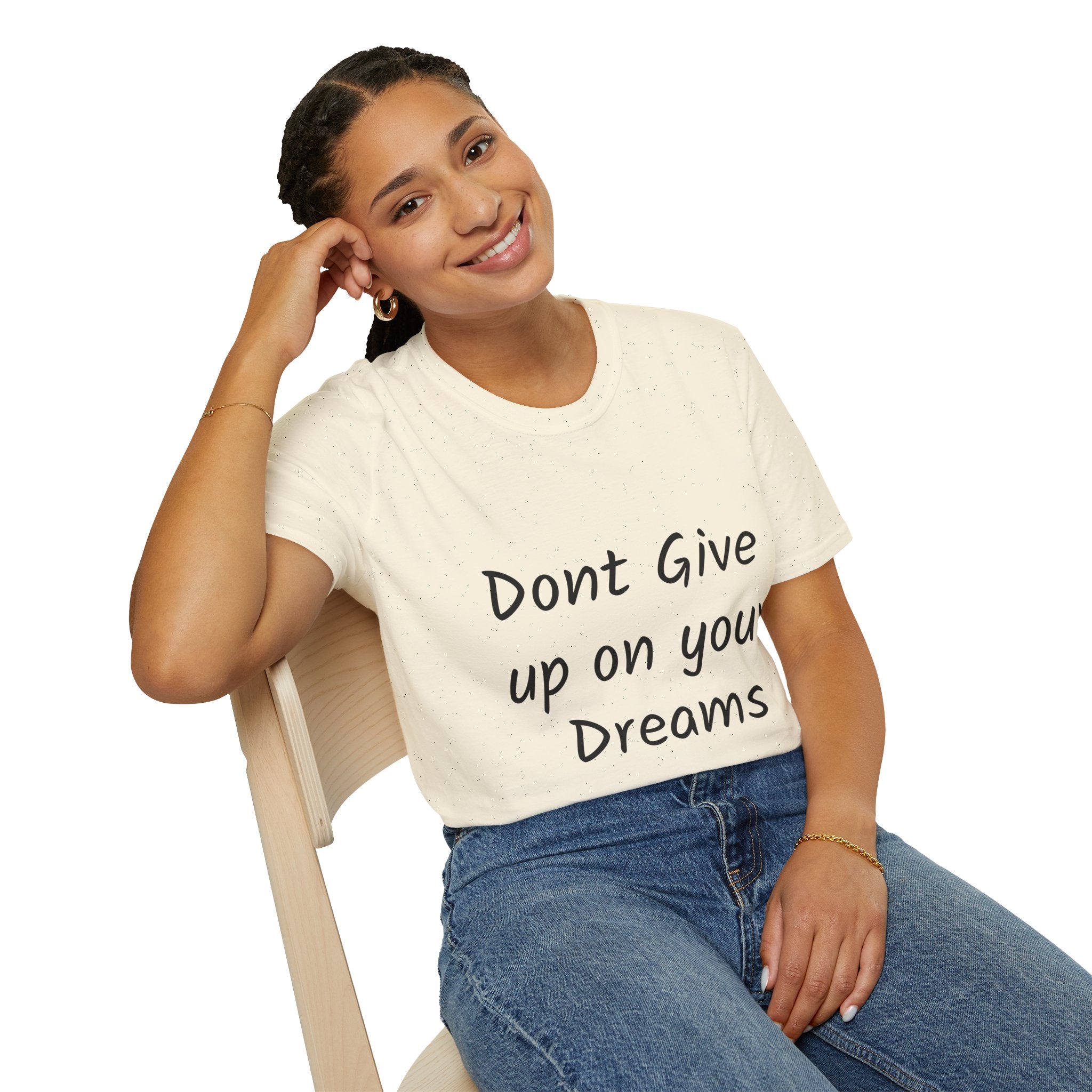 Don’t Give Up on your Dreams T-Shirt