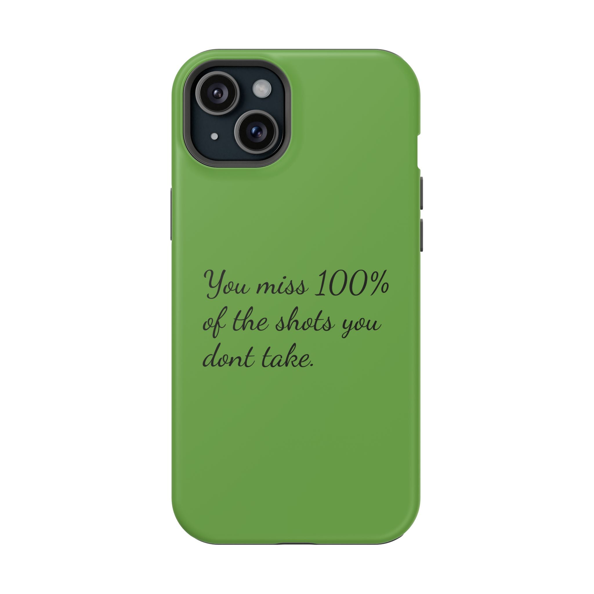 You miss 100% of the shots you don't take Impact-Resistant Cases