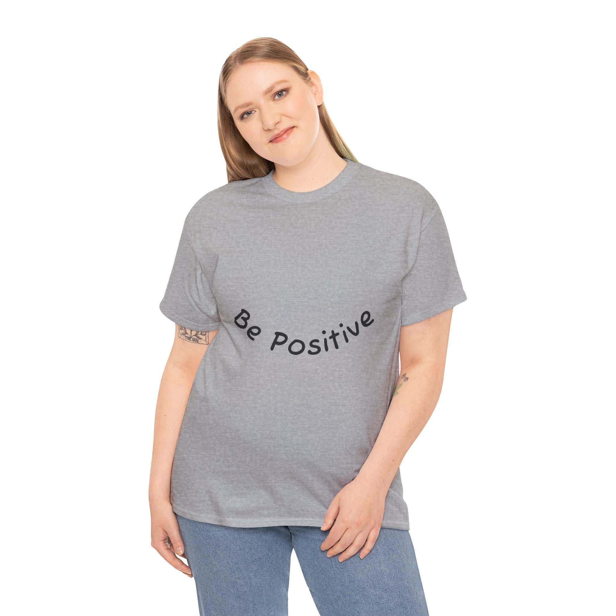 Be Positive T-Shirt