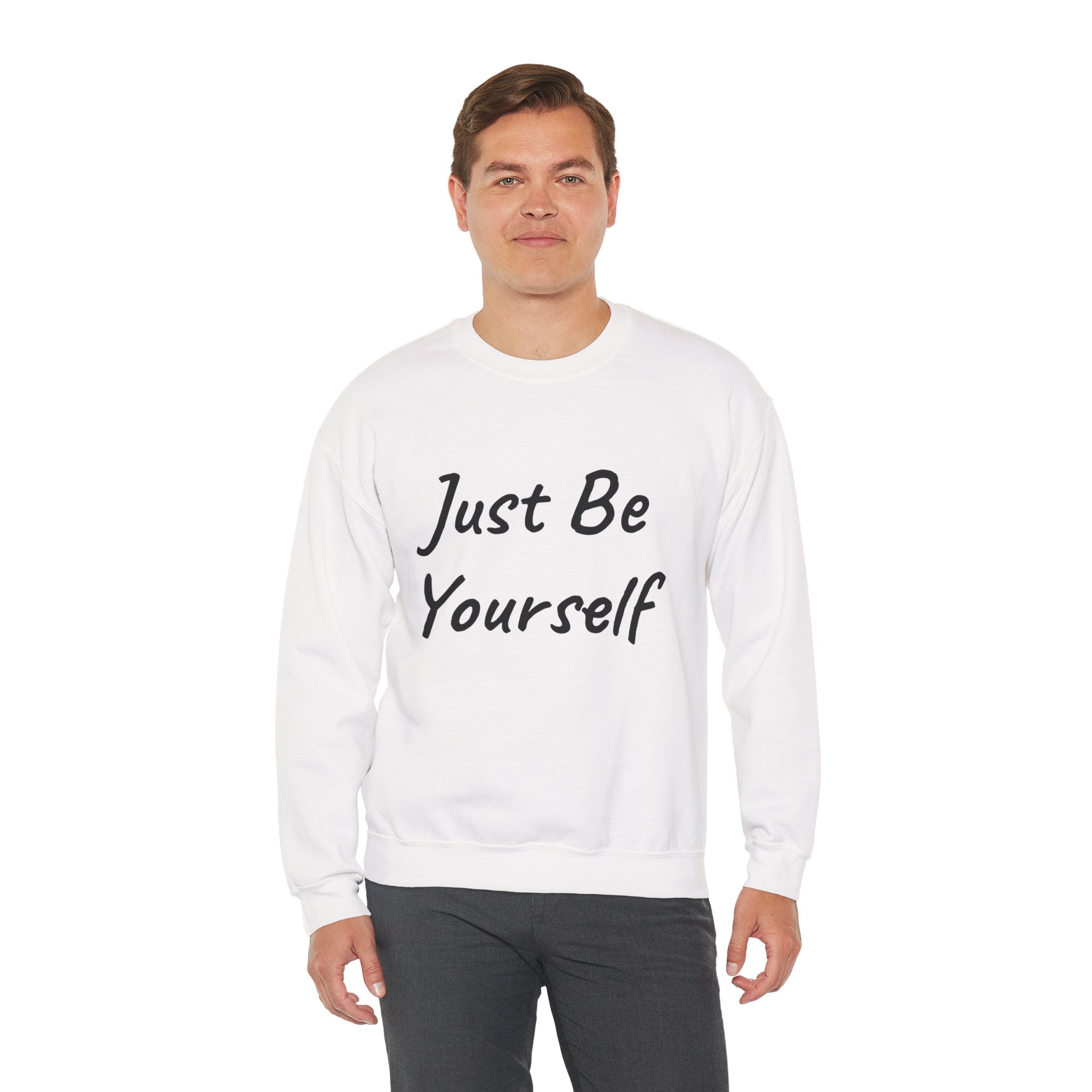 Just Be Yourself Sweatshirt