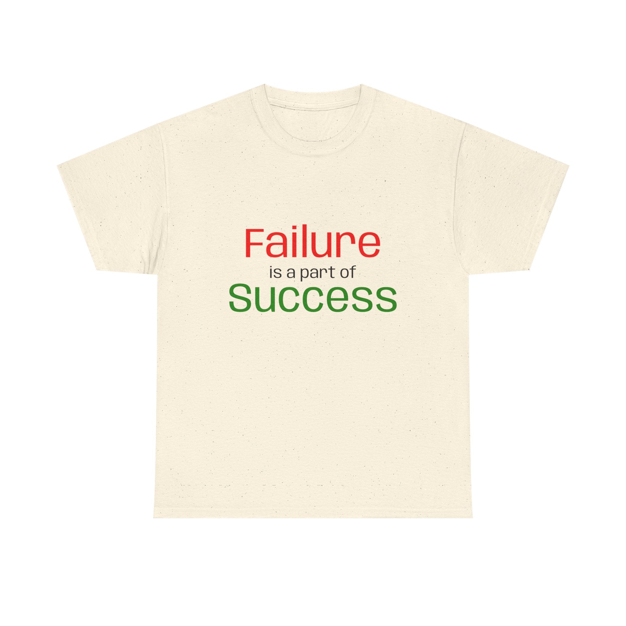 Failure is a part of Success T-Shirt