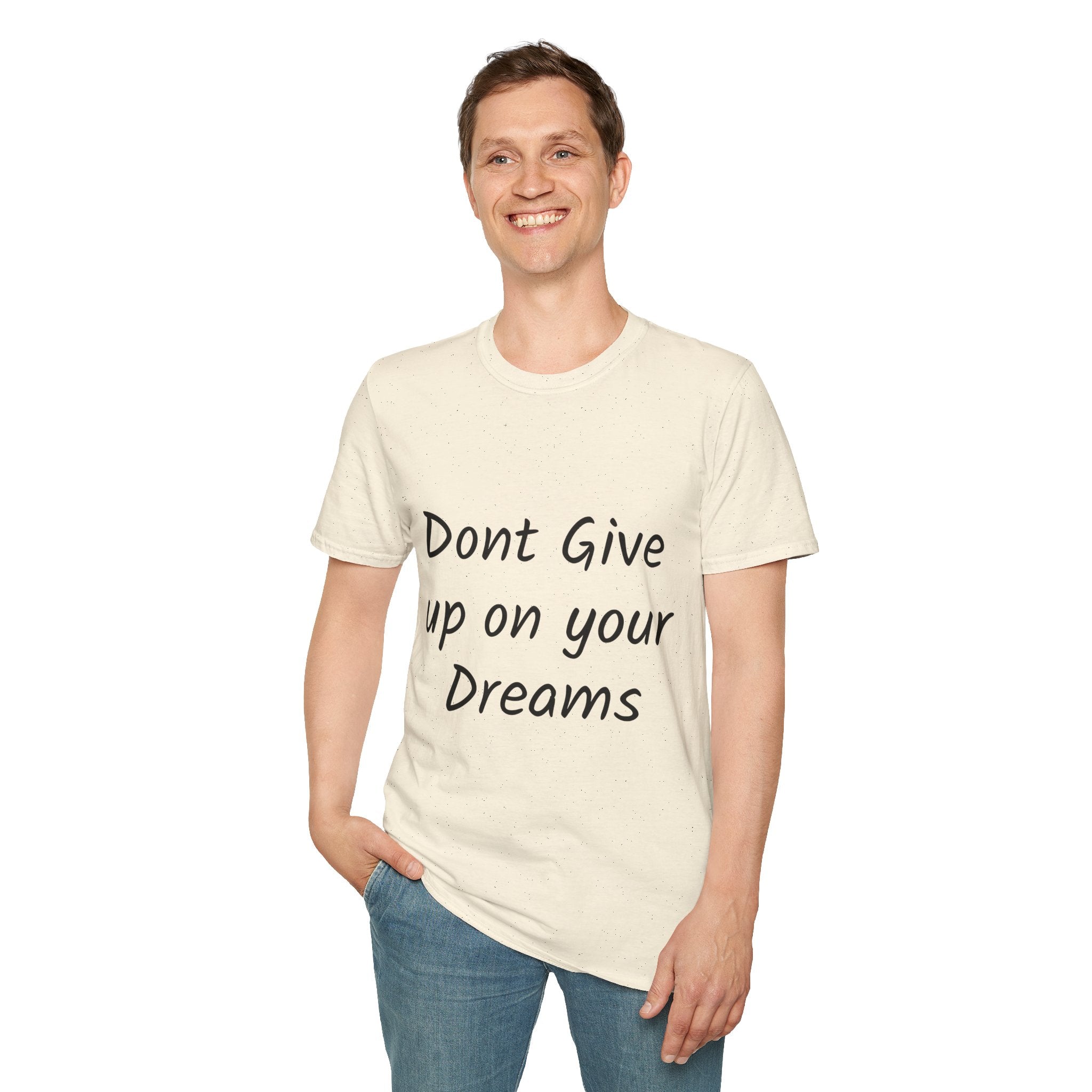 Don’t Give Up on your Dreams T-Shirt