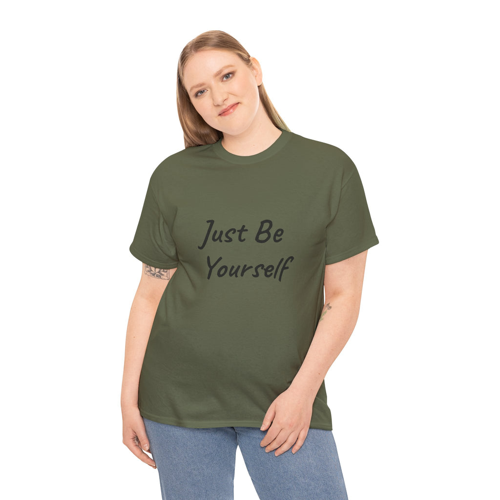 Just Be Yourself T-Shirt